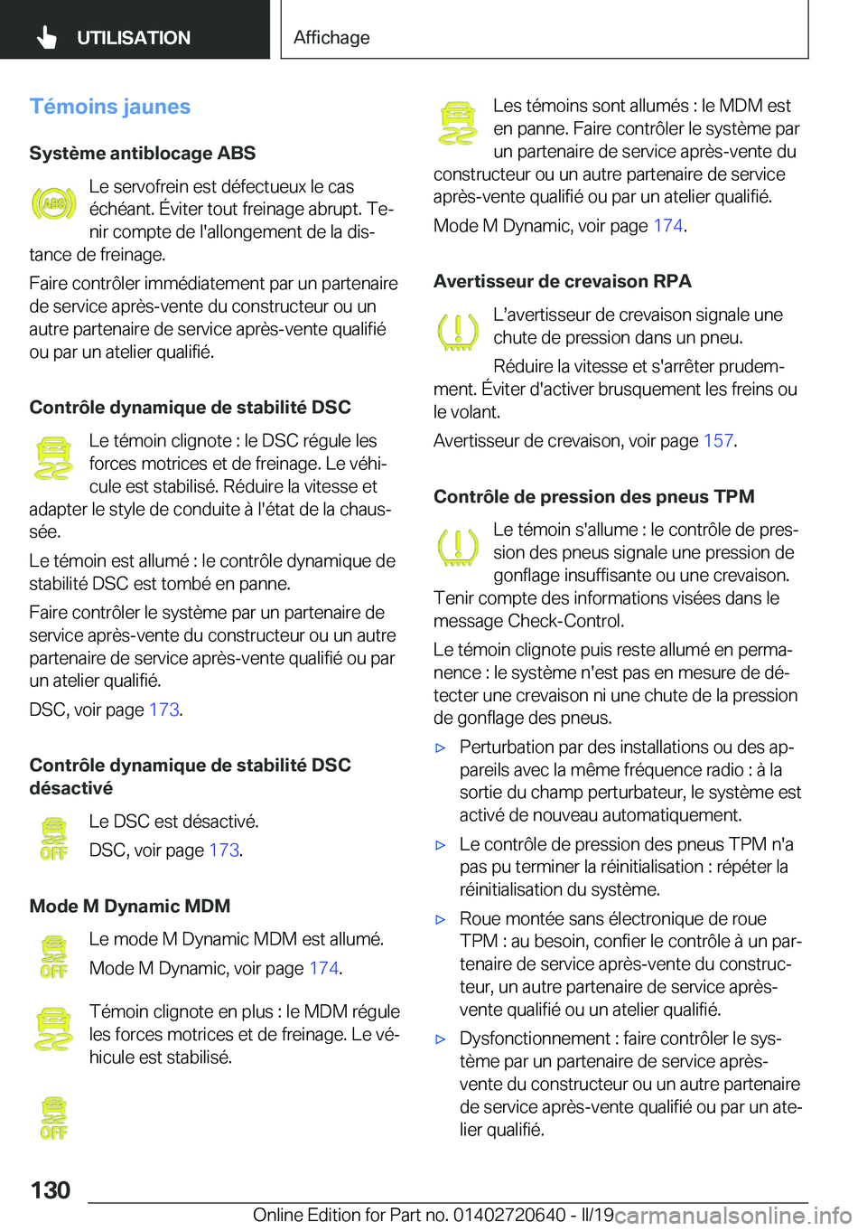 BMW M2 2020  Notices Demploi (in French) �T�é�m�o�i�n�s��j�a�u�n�e�s
�S�y�s�t�è�m�e��a�n�t�i�b�l�o�c�a�g�e��A�B�S �L�e��s�e�r�v�o�f�r�e�i�n��e�s�t��d�é�f�e�c�t�u�e�u�x��l�e��c�a�s
�é�c�h�é�a�n�t�.��