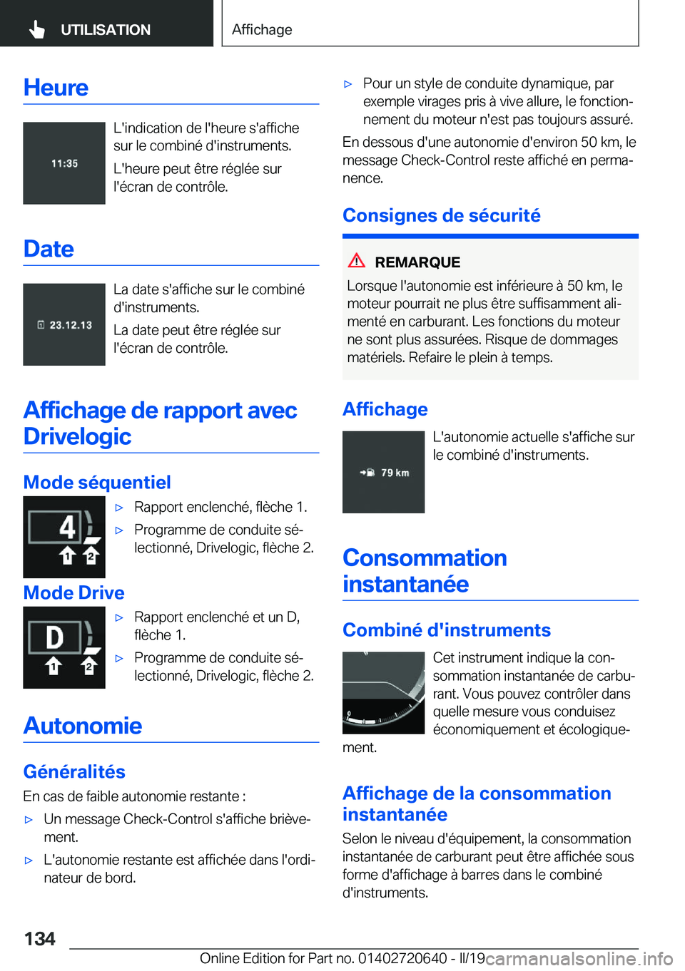 BMW M2 2020  Notices Demploi (in French) �H�e�u�r�e
�L�'�i�n�d�i�c�a�t�i�o�n��d�e��l�'�h�e�u�r�e��s�'�a�f�f�i�c�h�e
�s�u�r��l�e��c�o�m�b�i�n�é��d�'�i�n�s�t�r�u�m�e�n�t�s�.
�L�'�h�e�u�r�e��p�e�u�t��ê�t�r�e��r�é