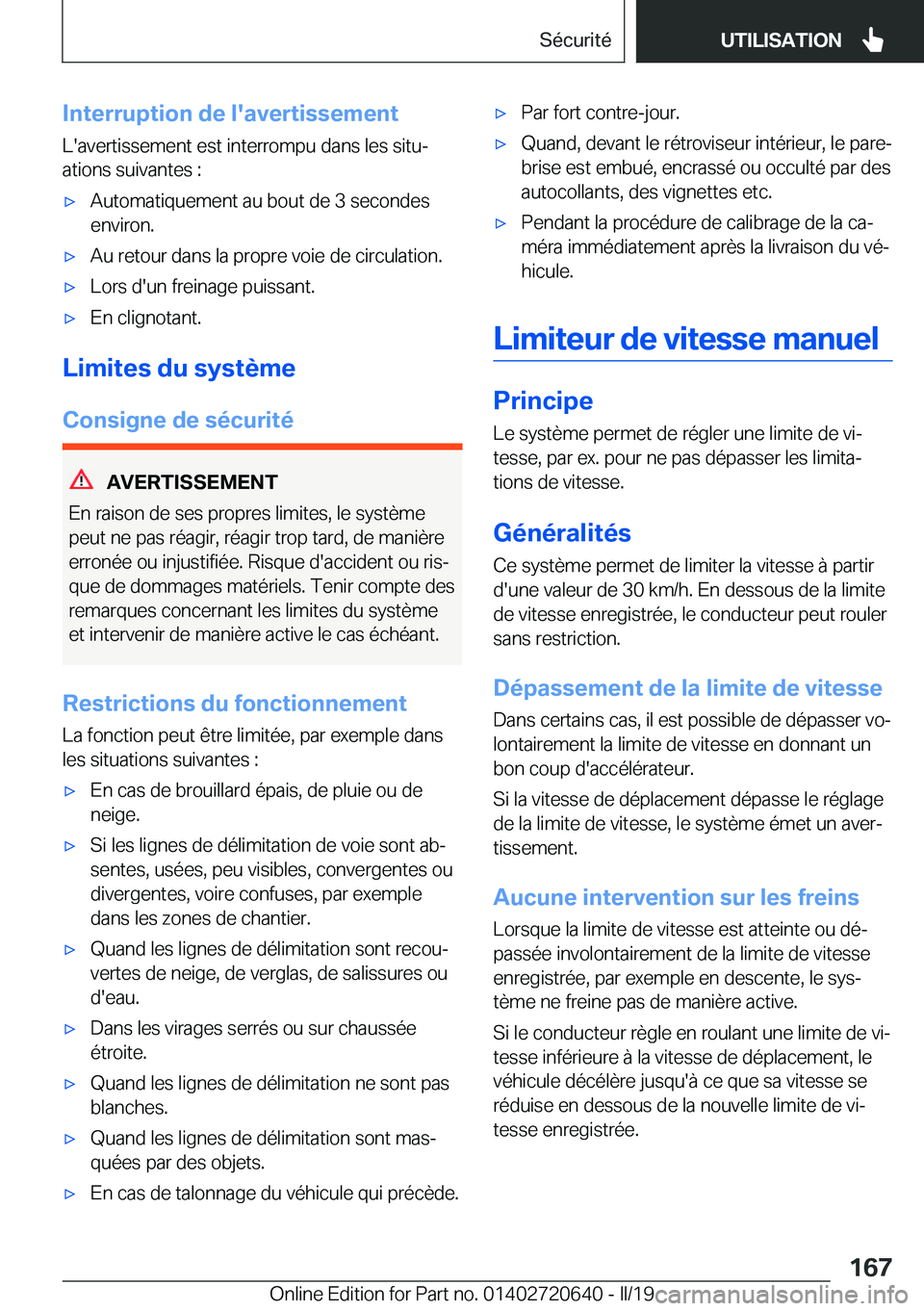 BMW M2 2020  Notices Demploi (in French) �I�n�t�e�r�r�u�p�t�i�o�n��d�e��l�'�a�v�e�r�t�i�s�s�e�m�e�n�t�L�'�a�v�e�r�t�i�s�s�e�m�e�n�t��e�s�t��i�n�t�e�r�r�o�m�p�u��d�a�n�s��l�e�s��s�i�t�uj
�a�t�i�o�n�s��s�u�i�v�a�n�t�e�s��: