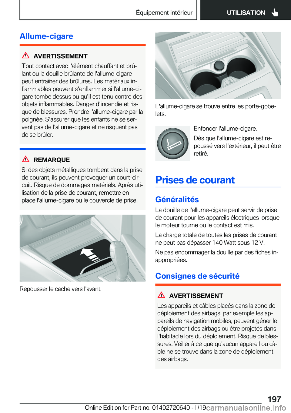 BMW M2 2020  Notices Demploi (in French) �A�l�l�u�m�e�-�c�i�g�a�r�e
�A�V�E�R�T�I�S�S�E�M�E�N�T
�T�o�u�t��c�o�n�t�a�c�t��a�v�e�c��l�'�é�l�é�m�e�n�t��c�h�a�u�f�f�a�n�t��e�t��b�r�