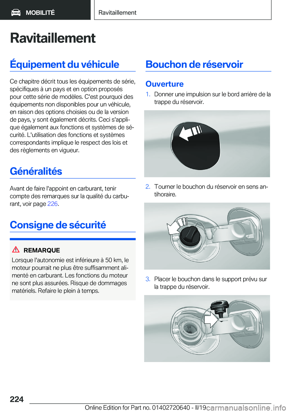 BMW M2 2020  Notices Demploi (in French) �R�a�v�i�t�a�i�l�l�e�m�e�n�t�É�q�u�i�p�e�m�e�n�t��d�u��v�é�h�i�c�u�l�e
�C�e��c�h�a�p�i�t�r�e��d�é�c�r�i�t��t�o�u�s��l�e�s��é�q�u�i�p�e�m�e�n�t�s��d�e��s�é�r�i�e�,�s�p�é�c�i�f�i�q�u�e�s�