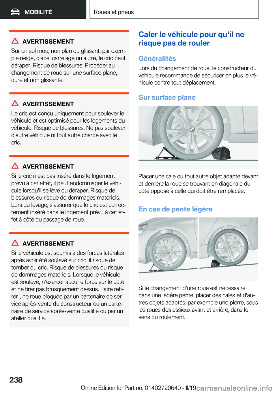 BMW M2 2020  Notices Demploi (in French) �A�V�E�R�T�I�S�S�E�M�E�N�T
�S�u�r��u�n��s�o�l��m�o�u�,��n�o�n��p�l�a�n��o�u��g�l�i�s�s�a�n�t�,��p�a�r��e�x�e�mj �p�l�e��n�e�i�g�e�,��g�l�a�c�e�,��c�a�r�r�e�l�a�g�e��o�u��a�u�t�r�e�,��l