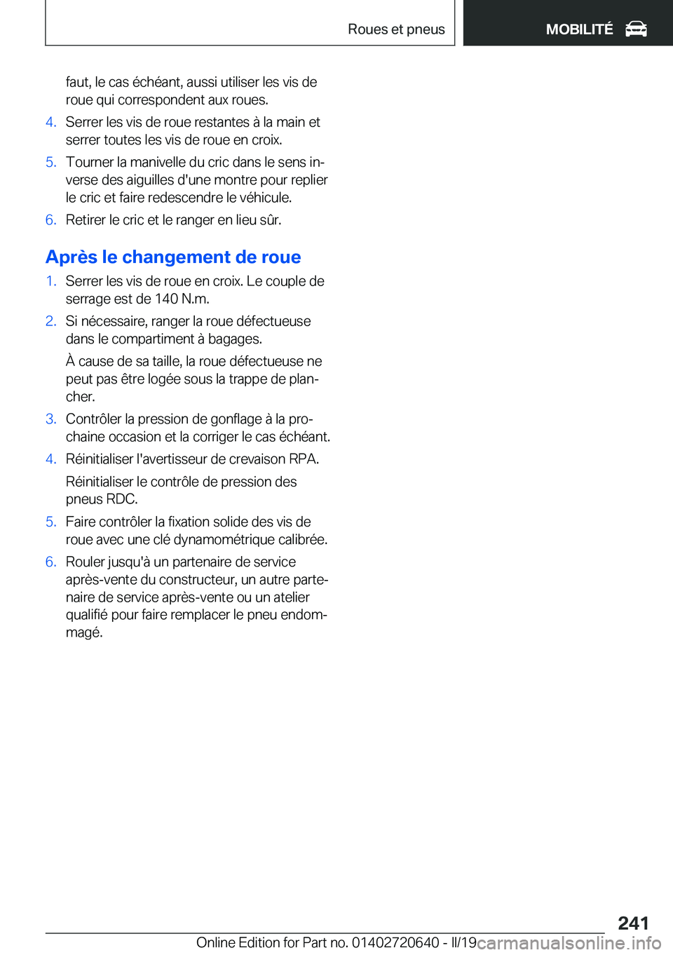 BMW M2 2020  Notices Demploi (in French) �f�a�u�t�,��l�e��c�a�s��é�c�h�é�a�n�t�,��a�u�s�s�i��u�t�i�l�i�s�e�r��l�e�s��v�i�s��d�e�r�o�u�e��q�u�i��c�o�r�r�e�s�p�o�n�d�e�n�t��a�u�x��r�o�u�e�s�.�4�.�S�e�r�r�e�r��l�e�s��v�i�s��d�e