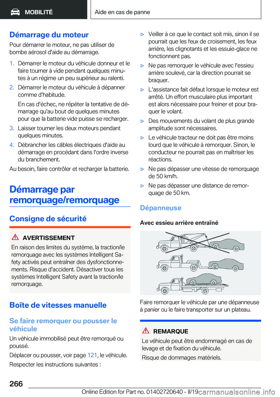 BMW M2 2020  Notices Demploi (in French) �D�é�m�a�r�r�a�g�e��d�u��m�o�t�e�u�r
�P�o�u�r��d�é�m�a�r�r�e�r��l�e��m�o�t�e�u�r�,��n�e��p�a�s��u�t�i�l�i�s�e�r��d�e
�b�o�m�b�e��a�é�r�o�s�o�l��d�'�a�i�d�e��a�u��d�é�m�a�r�r�a�g�e