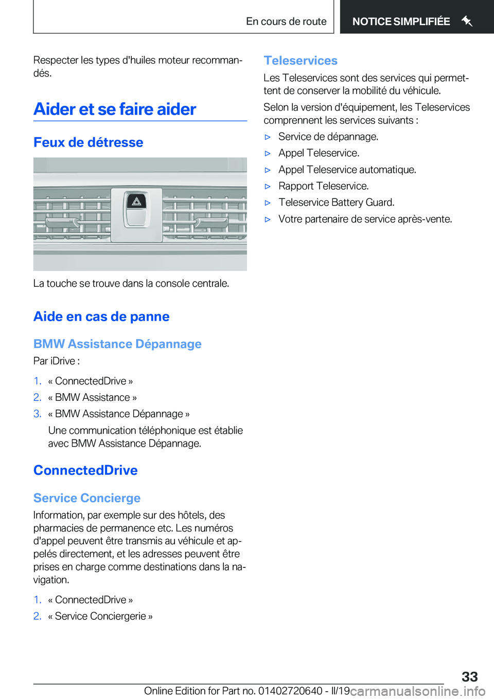 BMW M2 2020  Notices Demploi (in French) �R�e�s�p�e�c�t�e�r��l�e�s��t�y�p�e�s��d�'�h�u�i�l�e�s��m�o�t�e�u�r��r�e�c�o�m�m�a�nj
�d�é�s�.
�A�i�d�e�r��e�t��s�e��f�a�i�r�e��a�i�d�e�r
�F�e�u�x��d�e��d�é�t�r�e�s�s�e
�L�a��t�o�u�c