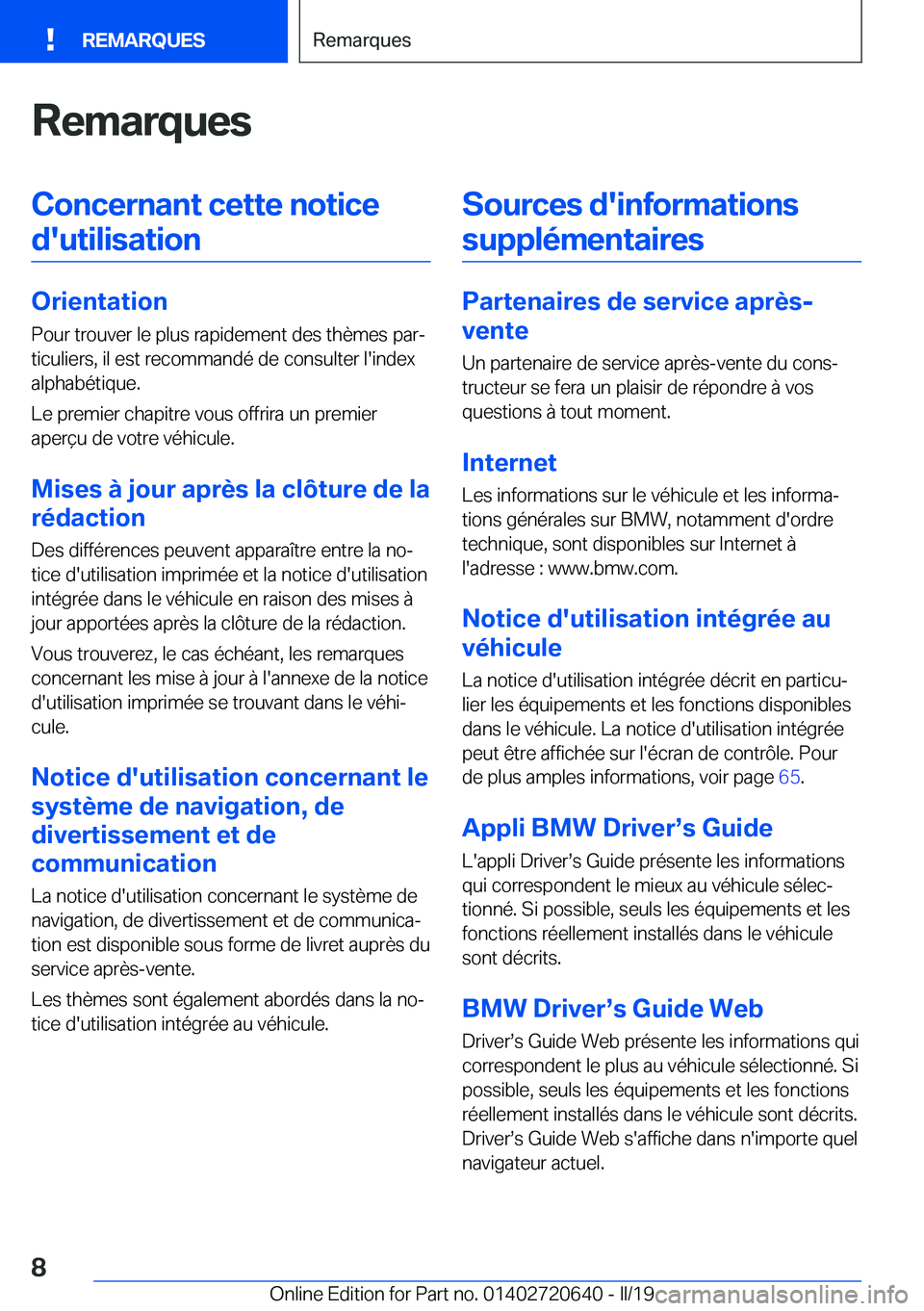 BMW M2 2020  Notices Demploi (in French) �R�e�m�a�r�q�u�e�s�C�o�n�c�e�r�n�a�n�t��c�e�t�t�e��n�o�t�i�c�e�d�'�u�t�i�l�i�s�a�t�i�o�n
�O�r�i�e�n�t�a�t�i�o�n �P�o�u�r��t�r�o�u�v�e�r��l�e��p�l�u�s��r�a�p�i�d�e�m�e�n�t��d�e�s��t�h�è�m�