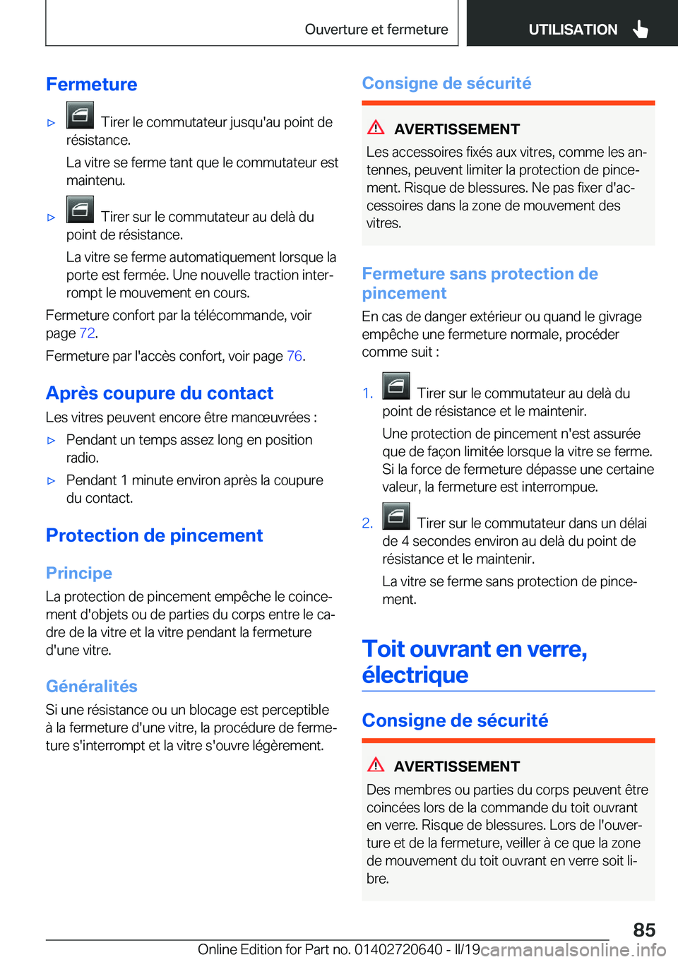 BMW M2 2020  Notices Demploi (in French) �F�e�r�m�e�t�u�r�e'x���T�i�r�e�r��l�e��c�o�m�m�u�t�a�t�e�u�r��j�u�s�q�u�'�a�u��p�o�i�n�t��d�e
�r�é�s�i�s�t�a�n�c�e�.
�L�a��v�i�t�r�e��s�e��f�e�r�m�e��t�a�n�t��q�u�e��l�e��c�o�m�