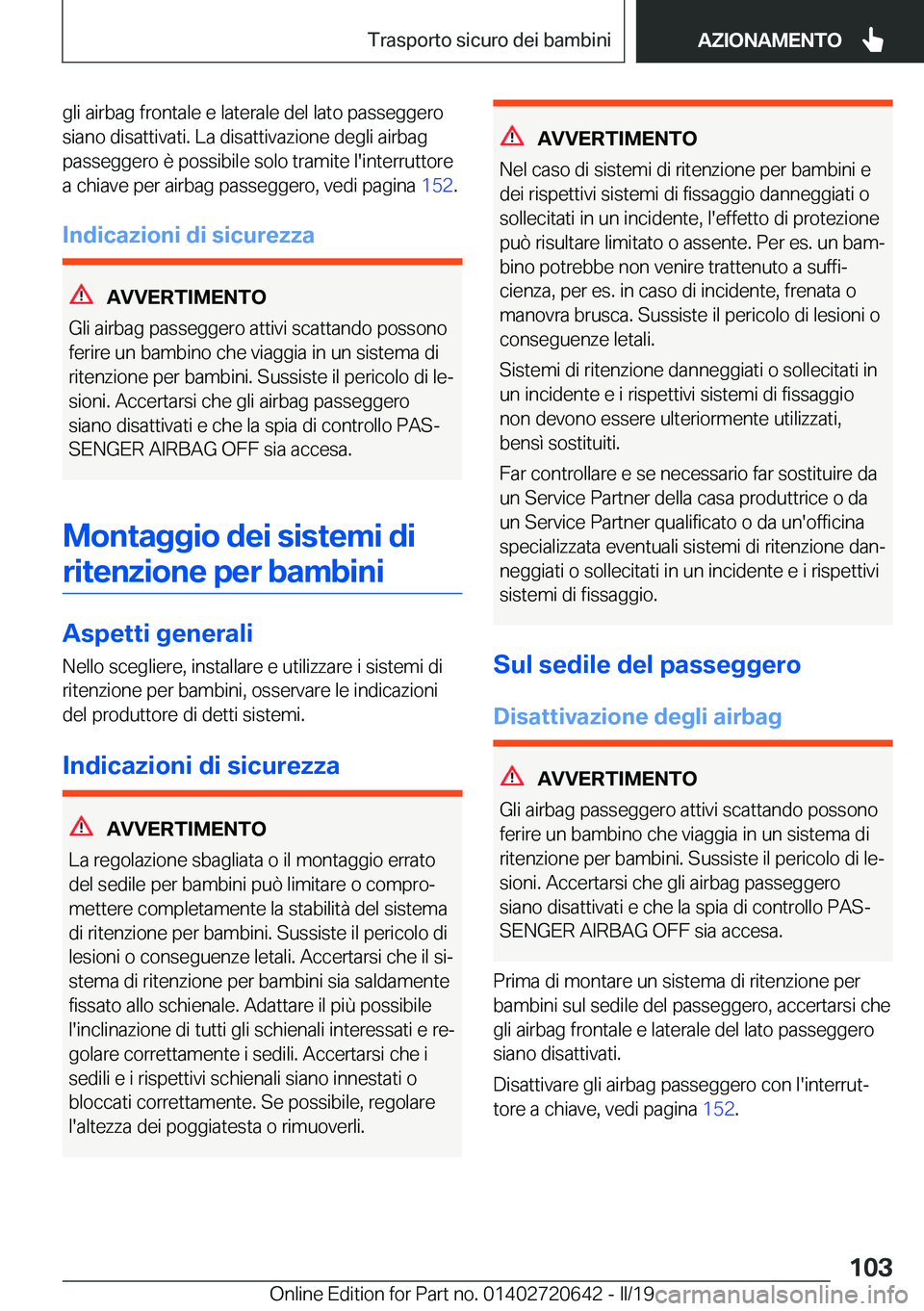BMW M2 2020  Libretti Di Uso E manutenzione (in Italian) �g�l�i��a�i�r�b�a�g��f�r�o�n�t�a�l�e��e��l�a�t�e�r�a�l�e��d�e�l��l�a�t�o��p�a�s�s�e�g�g�e�r�o�s�i�a�n�o��d�i�s�a�t�t�i�v�a�t�i�.��L�a��d�i�s�a�t�t�i�v�a�z�i�o�n�e��d�e�g�l�i��a�i�r�b�a�g
�
