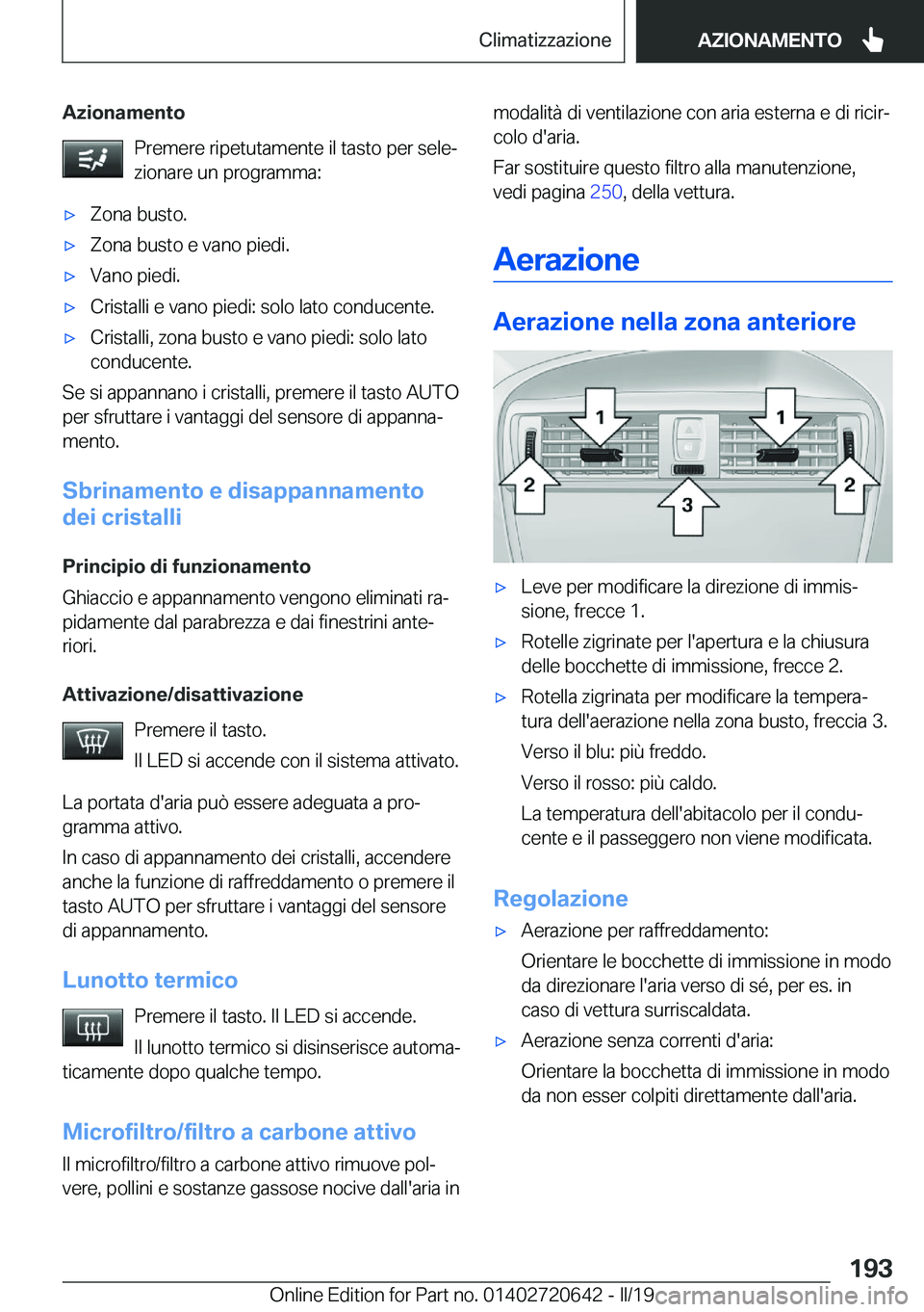 BMW M2 2020  Libretti Di Uso E manutenzione (in Italian) �A�z�i�o�n�a�m�e�n�t�o�P�r�e�m�e�r�e��r�i�p�e�t�u�t�a�m�e�n�t�e��i�l��t�a�s�t�o��p�e�r��s�e�l�eª�z�i�o�n�a�r�e��u�n��p�r�o�g�r�a�m�m�a�:'x�Z�o�n�a��b�u�s�t�o�.'x�Z�o�n�a��b�u�s�t�o�
