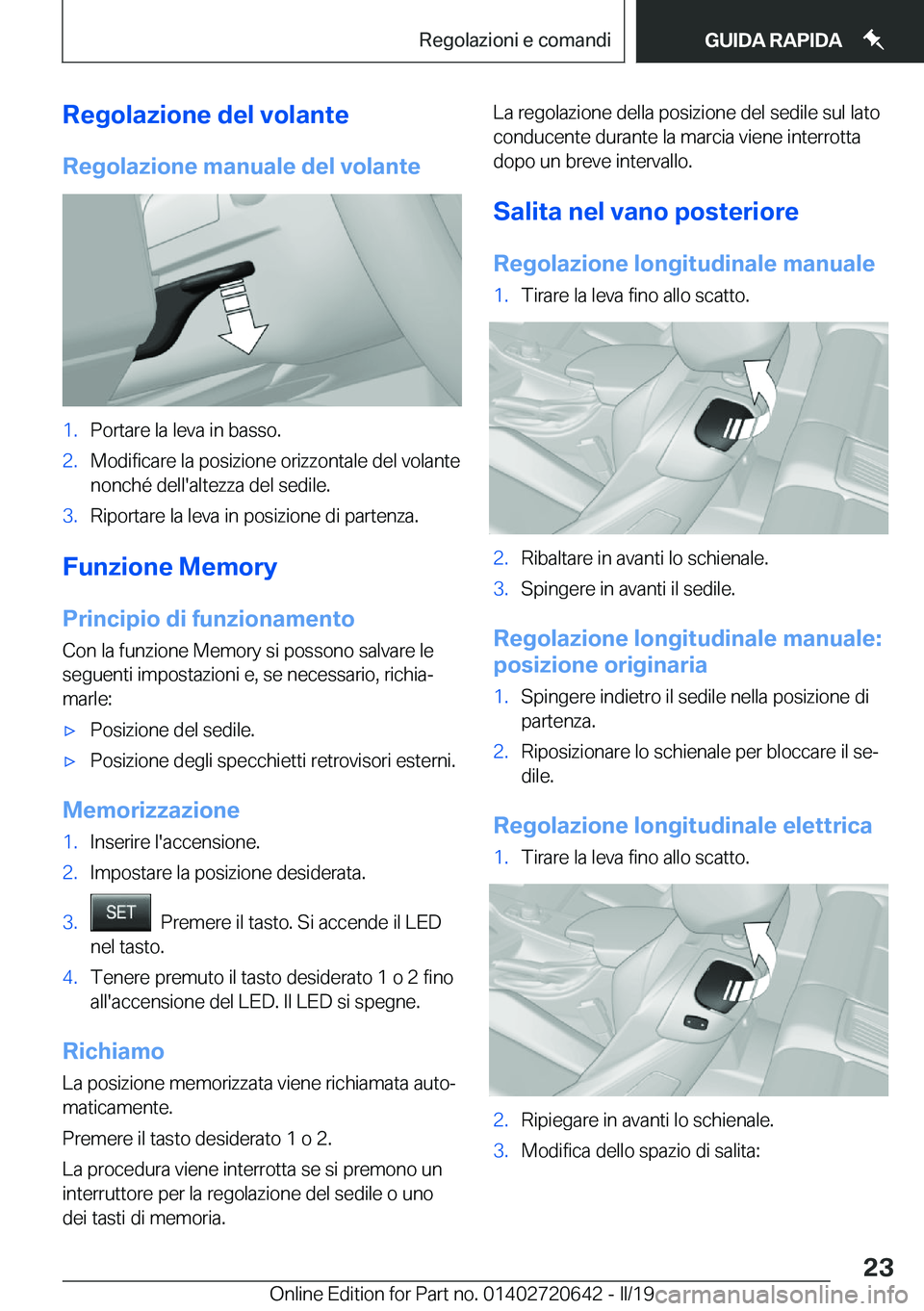 BMW M2 2020  Libretti Di Uso E manutenzione (in Italian) �R�e�g�o�l�a�z�i�o�n�e��d�e�l��v�o�l�a�n�t�e�R�e�g�o�l�a�z�i�o�n�e��m�a�n�u�a�l�e��d�e�l��v�o�l�a�n�t�e�1�.�P�o�r�t�a�r�e��l�a��l�e�v�a��i�n��b�a�s�s�o�.�2�.�M�o�d�i�f�i�c�a�r�e��l�a��p�o�s
