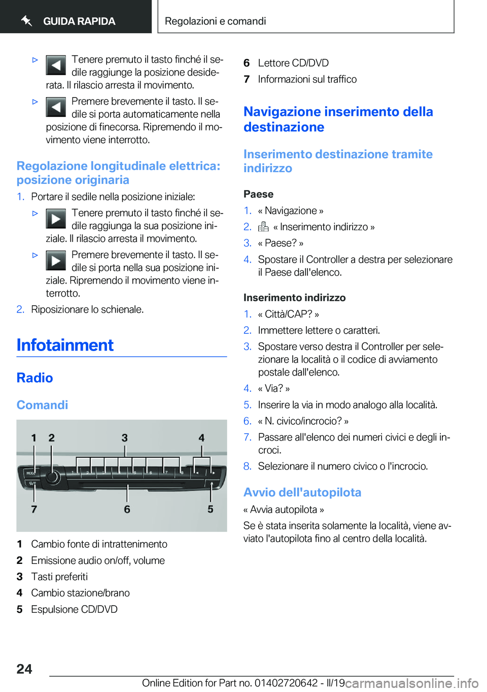 BMW M2 2020  Libretti Di Uso E manutenzione (in Italian) 'x�T�e�n�e�r�e��p�r�e�m�u�t�o��i�l��t�a�s�t�o��f�i�n�c�h�é��i�l��s�eª
�d�i�l�e��r�a�g�g�i�u�n�g�e��l�a��p�o�s�i�z�i�o�n�e��d�e�s�i�d�eª
�r�a�t�a�.��I�l��r�i�l�a�s�c�i�o��a�r�r�e�
