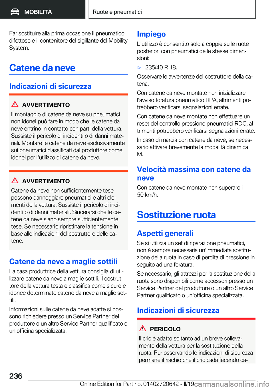 BMW M2 2020  Libretti Di Uso E manutenzione (in Italian) �F�a�r��s�o�s�t�i�t�u�i�r�e��a�l�l�a��p�r�i�m�a��o�c�c�a�s�i�o�n�e��i�l��p�n�e�u�m�a�t�i�c�o
�d�i�f�e�t�t�o�s�o��e��i�l��c�o�n�t�e�n�i�t�o�r�e��d�e�l��s�i�g�i�l�l�a�n�t�e��d�e�l��M�o�b�i�