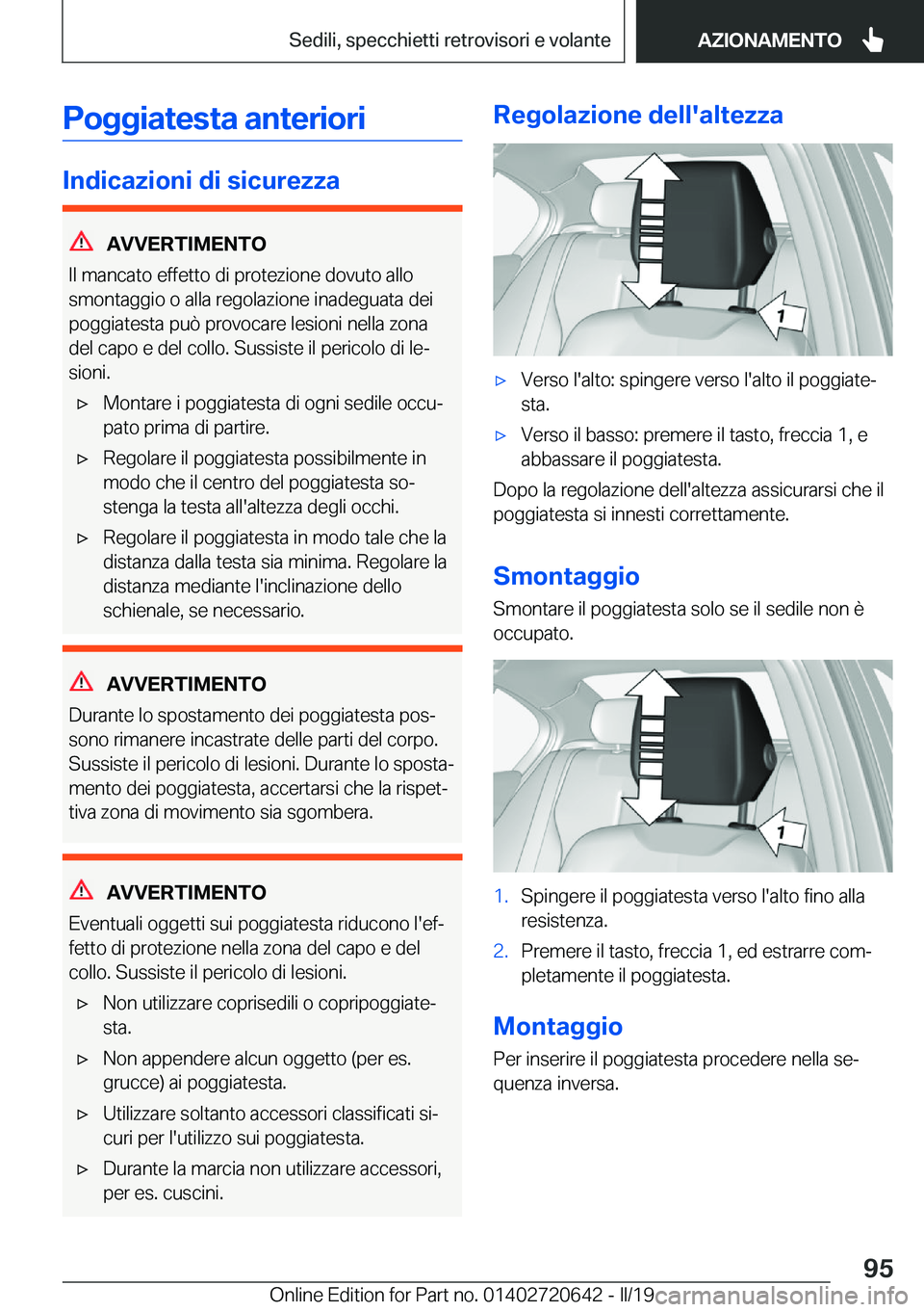 BMW M2 2020  Libretti Di Uso E manutenzione (in Italian) �P�o�g�g�i�a�t�e�s�t�a��a�n�t�e�r�i�o�r�i
�I�n�d�i�c�a�z�i�o�n�i��d�i��s�i�c�u�r�e�z�z�a
�A�V�V�E�R�T�I�M�E�N�T�O
�I�l��m�a�n�c�a�t�o��e�f�f�e�t�t�o��d�i��p�r�o�t�e�z�i�o�n�e��d�o�v�u�t�o��a�