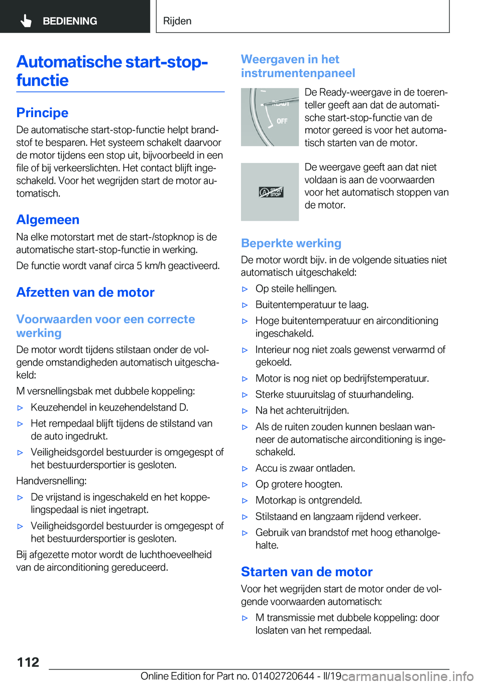 BMW M2 2020  Instructieboekjes (in Dutch) �A�u�t�o�m�a�t�i�s�c�h�e��s�t�a�r�t�-�s�t�o�p�-�f�u�n�c�t�i�e
�P�r�i�n�c�i�p�e �D�e��a�u�t�o�m�a�t�i�s�c�h�e��s�t�a�r�t�-�s�t�o�p�-�f�u�n�c�t�i�e��h�e�l�p�t��b�r�a�n�dj
�s�t�o�f��t�e��b�e�s�p�