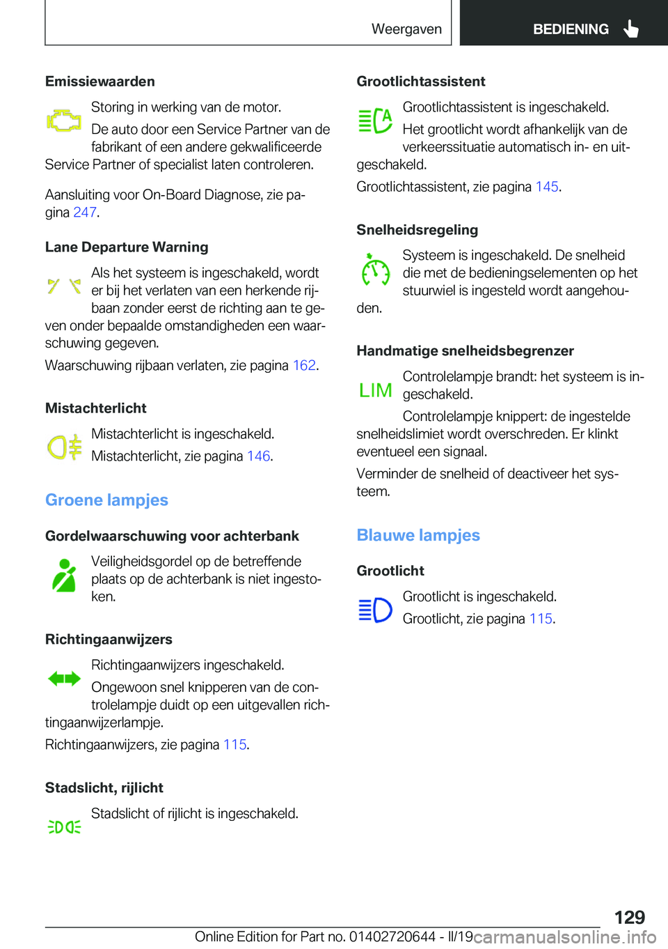 BMW M2 2020  Instructieboekjes (in Dutch) �E�m�i�s�s�i�e�w�a�a�r�d�e�n�S�t�o�r�i�n�g��i�n��w�e�r�k�i�n�g��v�a�n��d�e��m�o�t�o�r�.
�D�e��a�u�t�o��d�o�o�r��e�e�n��S�e�r�v�i�c�e��P�a�r�t�n�e�r��v�a�n��d�e
�f�a�b�r�i�k�a�n�t��o�f��e