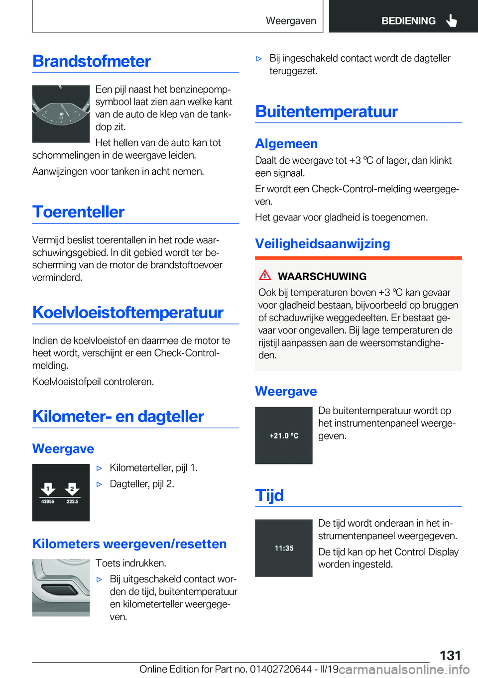 BMW M2 2020  Instructieboekjes (in Dutch) �B�r�a�n�d�s�t�o�f�m�e�t�e�r
�E�e�n��p�i�j�l��n�a�a�s�t��h�e�t��b�e�n�z�i�n�e�p�o�m�pj
�s�y�m�b�o�o�l��l�a�a�t��z�i�e�n��a�a�n��w�e�l�k�e��k�a�n�t
�v�a�n��d�e��a�u�t�o��d�e��k�l�e�p��v�
