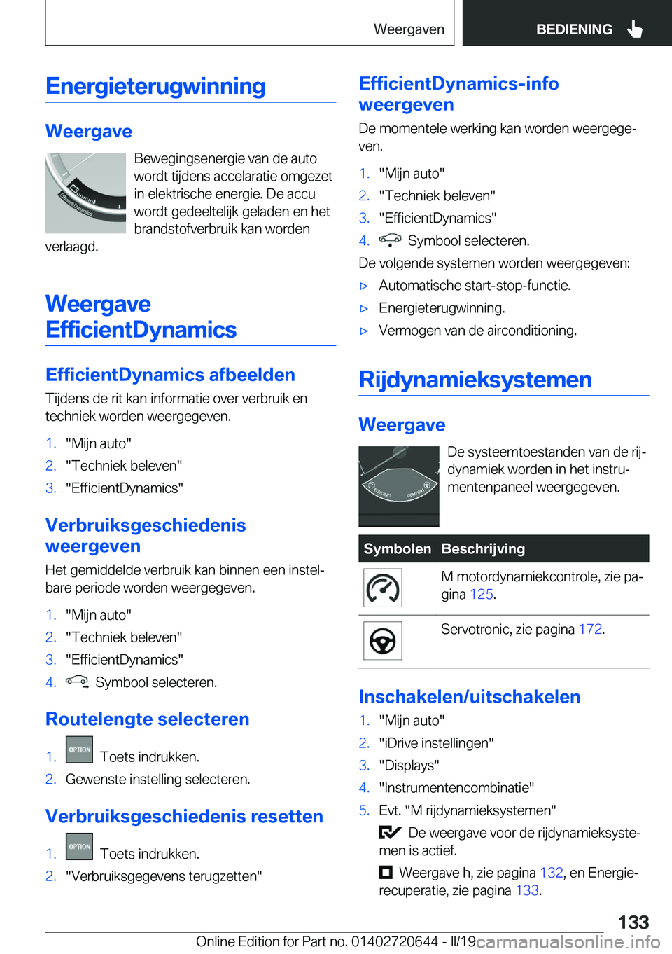 BMW M2 2020  Instructieboekjes (in Dutch) �E�n�e�r�g�i�e�t�e�r�u�g�w�i�n�n�i�n�g
�W�e�e�r�g�a�v�e�B�e�w�e�g�i�n�g�s�e�n�e�r�g�i�e��v�a�n��d�e��a�u�t�o
�w�o�r�d�t��t�i�j�d�e�n�s��a�c�c�e�l�a�r�a�t�i�e��o�m�g�e�z�e�t
�i�n��e�l�e�k�t�r�i�