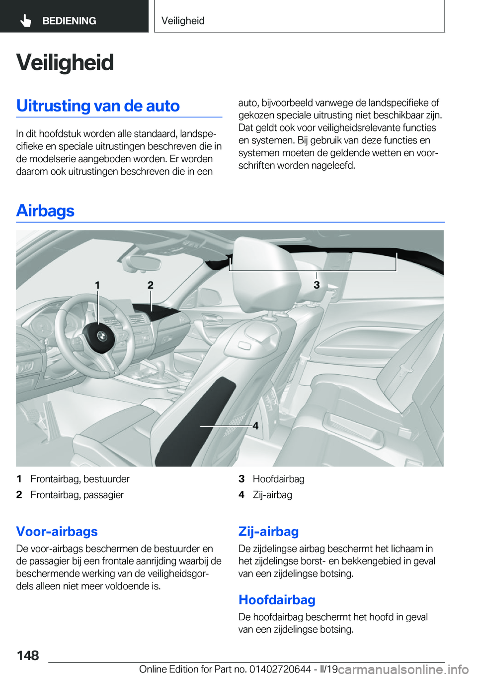 BMW M2 2020  Instructieboekjes (in Dutch) �V�e�i�l�i�g�h�e�i�d�U�i�t�r�u�s�t�i�n�g��v�a�n��d�e��a�u�t�o
�I�n��d�i�t��h�o�o�f�d�s�t�u�k��w�o�r�d�e�n��a�l�l�e��s�t�a�n�d�a�a�r�d�,��l�a�n�d�s�p�ej�c�i�f�i�e�k�e��e�n��s�p�e�c�i�a�l�e�