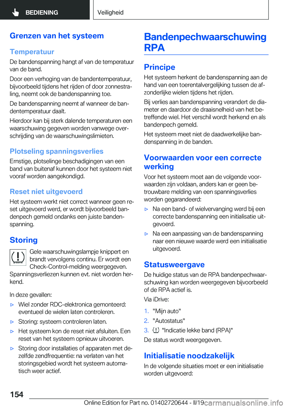 BMW M2 2020  Instructieboekjes (in Dutch) �G�r�e�n�z�e�n��v�a�n��h�e�t��s�y�s�t�e�e�m
�T�e�m�p�e�r�a�t�u�u�r �D�e��b�a�n�d�e�n�s�p�a�n�n�i�n�g��h�a�n�g�t��a�f��v�a�n��d�e��t�e�m�p�e�r�a�t�u�u�r�v�a�n��d�e��b�a�n�d�.
�D�o�o�r��e�e�