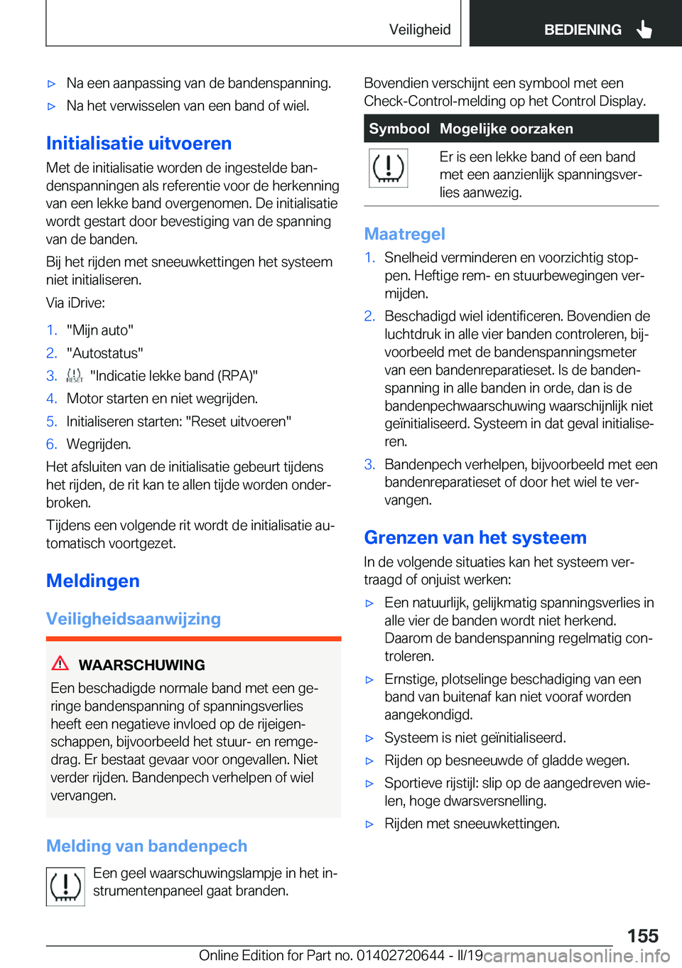 BMW M2 2020  Instructieboekjes (in Dutch) 'x�N�a��e�e�n��a�a�n�p�a�s�s�i�n�g��v�a�n��d�e��b�a�n�d�e�n�s�p�a�n�n�i�n�g�.'x�N�a��h�e�t��v�e�r�w�i�s�s�e�l�e�n��v�a�n��e�e�n��b�a�n�d��o�f��w�i�e�l�.
�I�n�i�t�i�a�l�i�s�a�t�i�e�