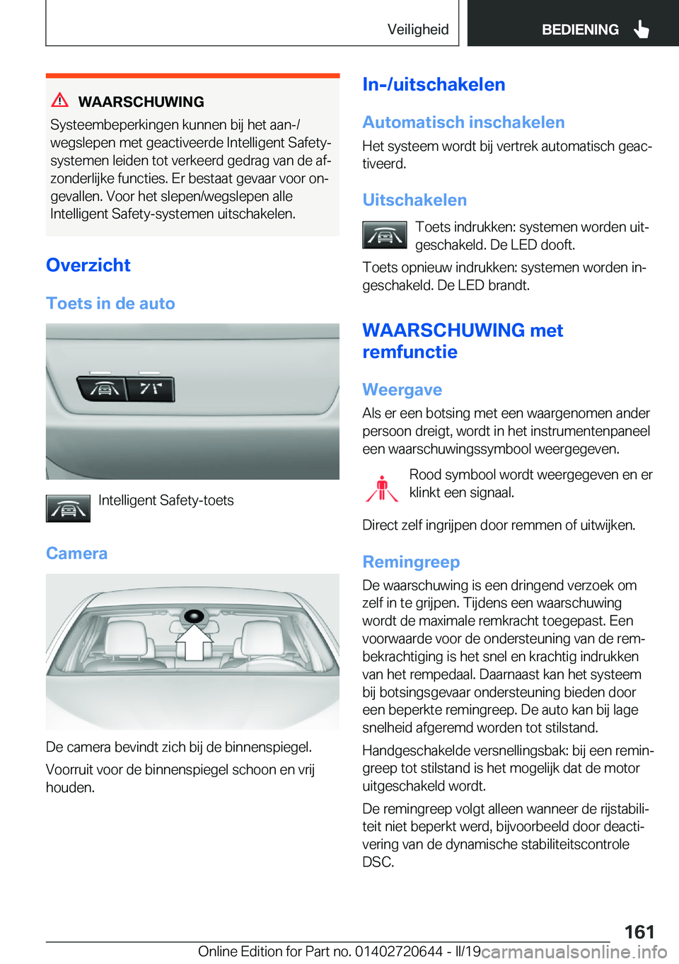 BMW M2 2020  Instructieboekjes (in Dutch) �W�A�A�R�S�C�H�U�W�I�N�G
�S�y�s�t�e�e�m�b�e�p�e�r�k�i�n�g�e�n��k�u�n�n�e�n��b�i�j��h�e�t��a�a�n�-�/
�w�e�g�s�l�e�p�e�n��m�e�t��g�e�a�c�t�i�v�e�e�r�d�e��I�n�t�e�l�l�i�g�e�n�t��S�a�f�e�t�y�- �s�