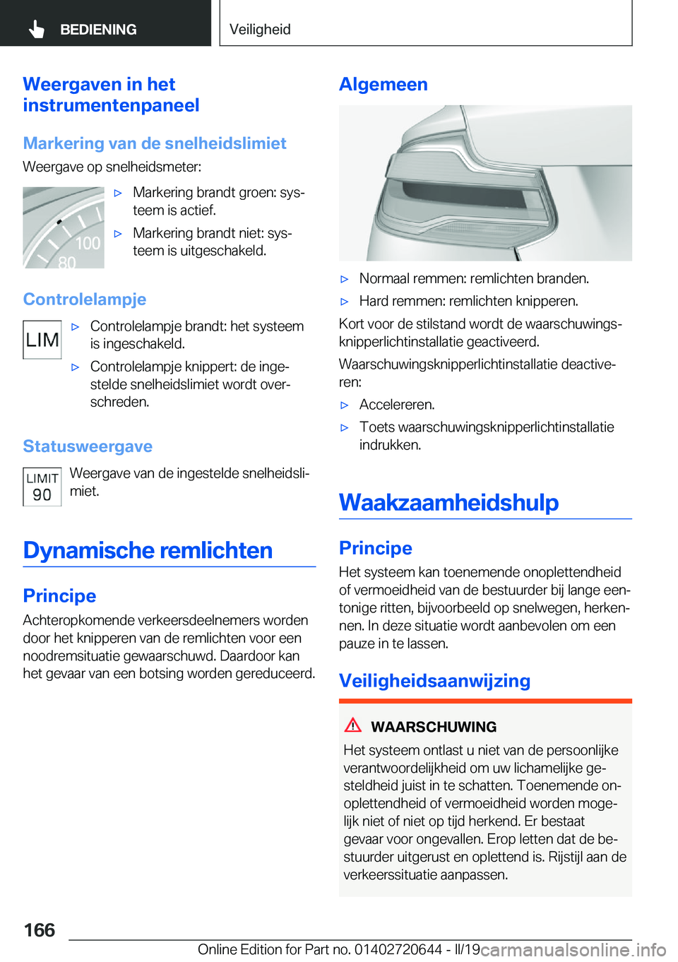 BMW M2 2020  Instructieboekjes (in Dutch) �W�e�e�r�g�a�v�e�n��i�n��h�e�t
�i�n�s�t�r�u�m�e�n�t�e�n�p�a�n�e�e�l
�M�a�r�k�e�r�i�n�g��v�a�n��d�e��s�n�e�l�h�e�i�d�s�l�i�m�i�e�t
�W�e�e�r�g�a�v�e��o�p��s�n�e�l�h�e�i�d�s�m�e�t�e�r�:'x�M�a�