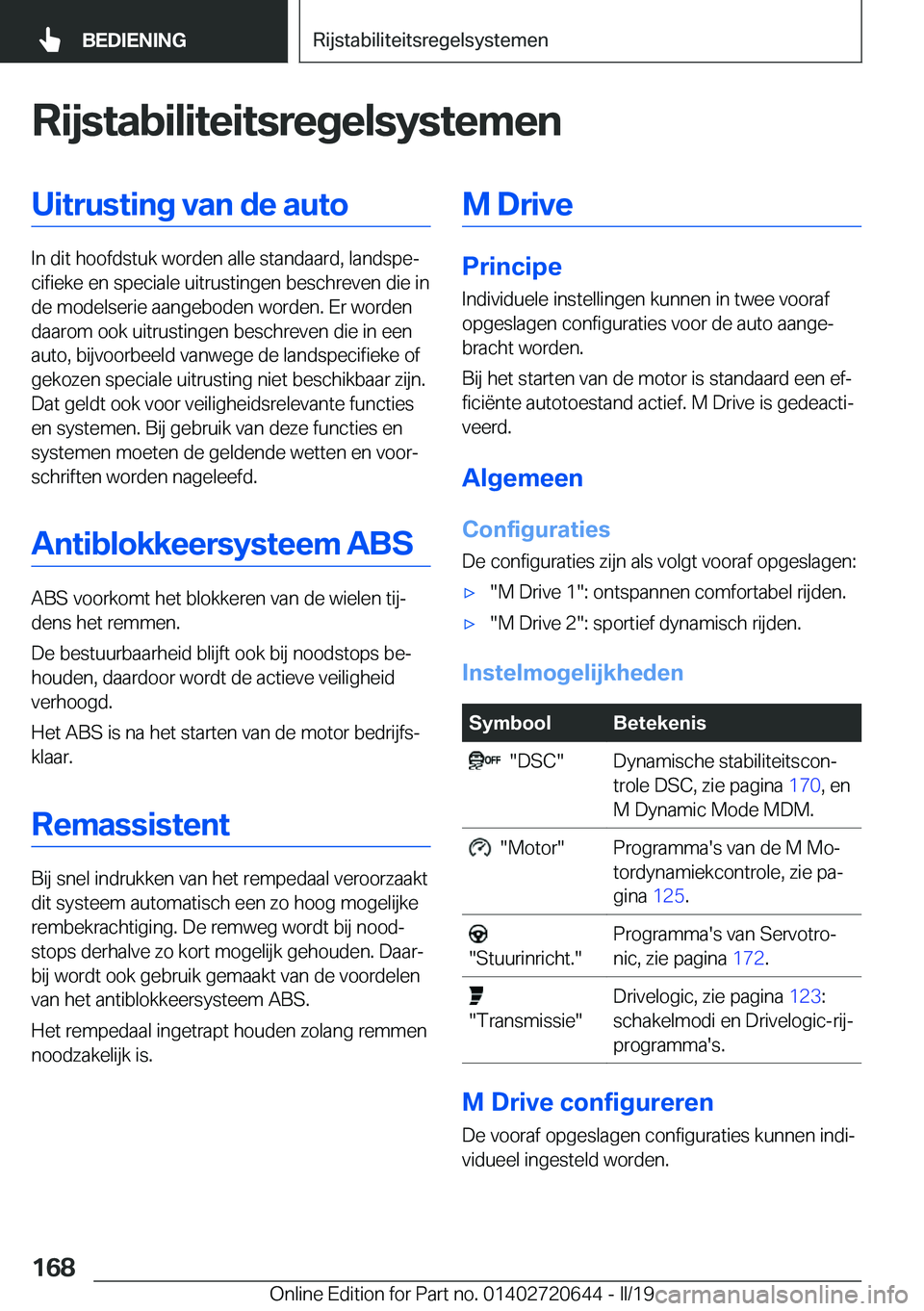 BMW M2 2020  Instructieboekjes (in Dutch) �R�i�j�s�t�a�b�i�l�i�t�e�i�t�s�r�e�g�e�l�s�y�s�t�e�m�e�n�U�i�t�r�u�s�t�i�n�g��v�a�n��d�e��a�u�t�o
�I�n��d�i�t��h�o�o�f�d�s�t�u�k��w�o�r�d�e�n��a�l�l�e��s�t�a�n�d�a�a�r�d�,��l�a�n�d�s�p�ej�c�