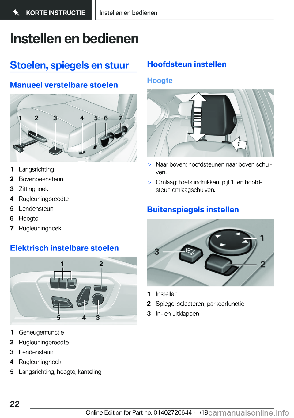 BMW M2 2020  Instructieboekjes (in Dutch) �I�n�s�t�e�l�l�e�n��e�n��b�e�d�i�e�n�e�n�S�t�o�e�l�e�n�,��s�p�i�e�g�e�l�s��e�n��s�t�u�u�r
�M�a�n�u�e�e�l��v�e�r�s�t�e�l�b�a�r�e��s�t�o�e�l�e�n
�1�L�a�n�g�s�r�i�c�h�t�i�n�g�2�B�o�v�e�n�b�e�e�n�s