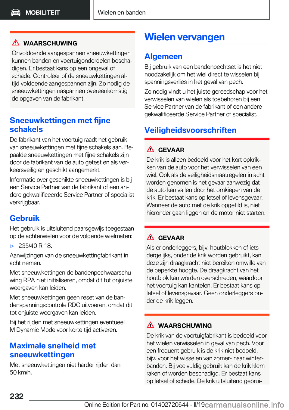 BMW M2 2020  Instructieboekjes (in Dutch) �W�A�A�R�S�C�H�U�W�I�N�G
�O�n�v�o�l�d�o�e�n�d�e��a�a�n�g�e�s�p�a�n�n�e�n��s�n�e�e�u�w�k�e�t�t�i�n�g�e�n
�k�u�n�n�e�n��b�a�n�d�e�n��e�n��v�o�e�r�t�u�i�g�o�n�d�e�r�d�e�l�e�n��b�e�s�c�h�aj �d�i�g�