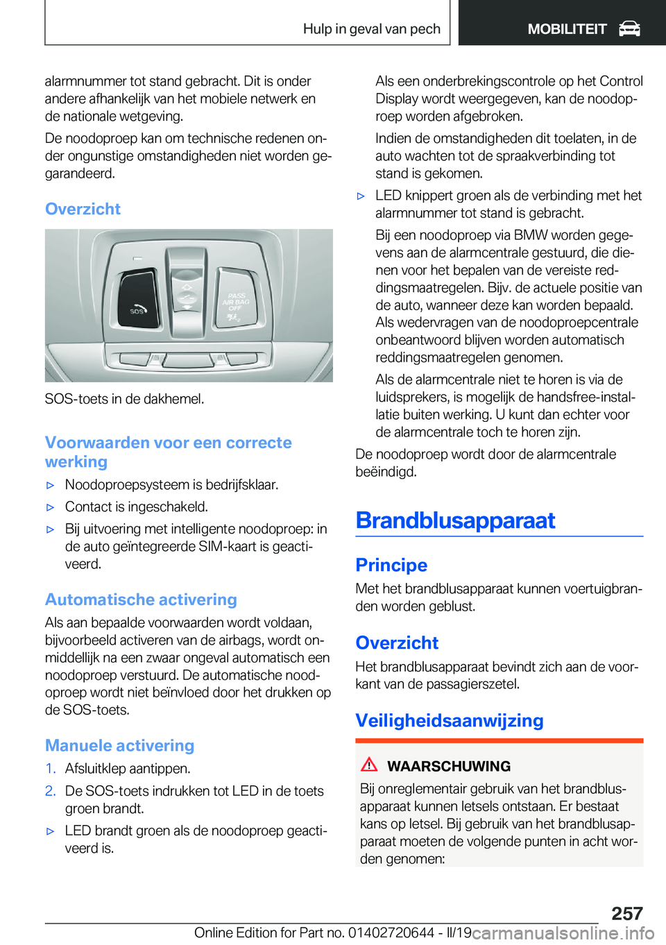 BMW M2 2020  Instructieboekjes (in Dutch) �a�l�a�r�m�n�u�m�m�e�r��t�o�t��s�t�a�n�d��g�e�b�r�a�c�h�t�.��D�i�t��i�s��o�n�d�e�r�a�n�d�e�r�e��a�f�h�a�n�k�e�l�i�j�k��v�a�n��h�e�t��m�o�b�i�e�l�e��n�e�t�w�e�r�k��e�n
�d�e��n�a�t�i�o�n�a�