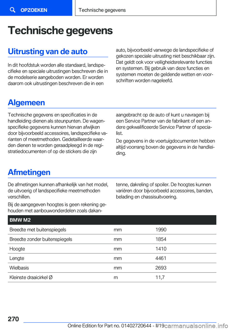 BMW M2 2020  Instructieboekjes (in Dutch) �T�e�c�h�n�i�s�c�h�e��g�e�g�e�v�e�n�s�U�i�t�r�u�s�t�i�n�g��v�a�n��d�e��a�u�t�o
�I�n��d�i�t��h�o�o�f�d�s�t�u�k��w�o�r�d�e�n��a�l�l�e��s�t�a�n�d�a�a�r�d�,��l�a�n�d�s�p�ej�c�i�f�i�e�k�e��e�n�