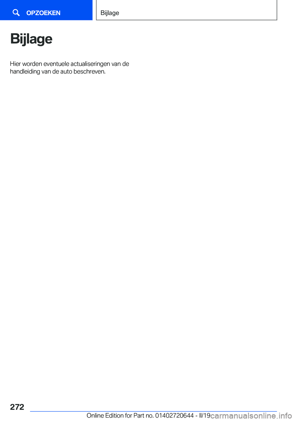 BMW M2 2020  Instructieboekjes (in Dutch) �B�i�j�l�a�g�e�H�i�e�r��w�o�r�d�e�n��e�v�e�n�t�u�e�l�e��a�c�t�u�a�l�i�s�e�r�i�n�g�e�n��v�a�n��d�e�h�a�n�d�l�e�i�d�i�n�g��v�a�n��d�e��a�u�t�o��b�e�s�c�h�r�e�v�e�n�.�S�e�i�t�e��2�7�2�O�P�;�O�E
