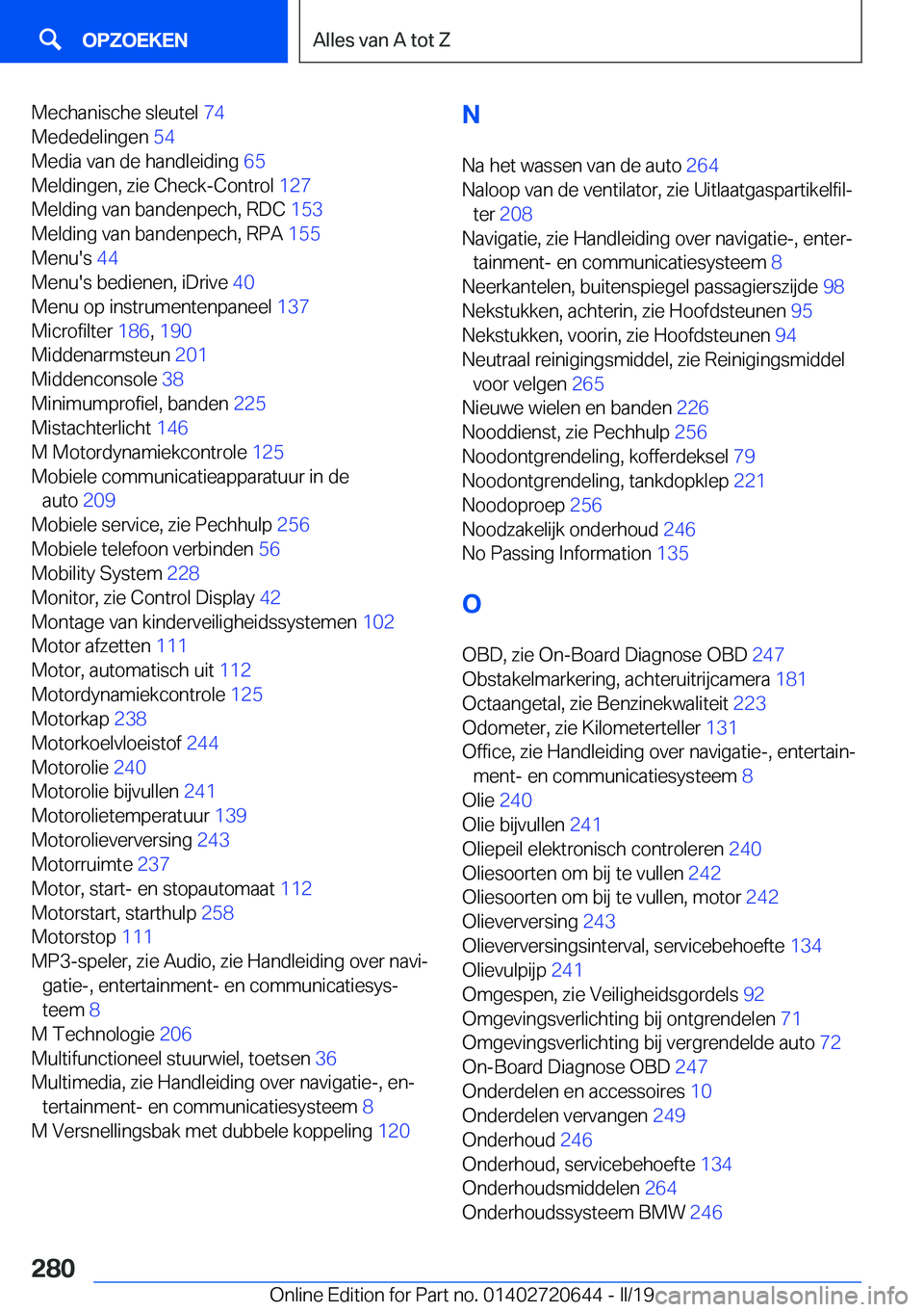 BMW M2 2020  Instructieboekjes (in Dutch) �M�e�c�h�a�n�i�s�c�h�e��s�l�e�u�t�e�l��7�4�
�M�e�d�e�d�e�l�i�n�g�e�n� �5�4�
�M�e�d�i�a��v�a�n��d�e��h�a�n�d�l�e�i�d�i�n�g� �6�5�
�M�e�l�d�i�n�g�e�n�,��z�i�e��C�h�e�c�k�-�C�o�n�t�r�o�l� �1