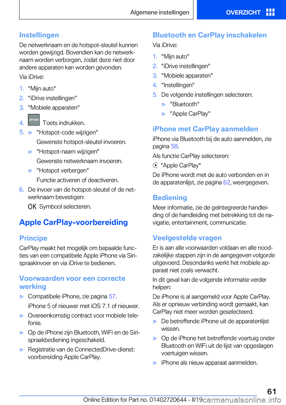 BMW M2 2020  Instructieboekjes (in Dutch) �I�n�s�t�e�l�l�i�n�g�e�n�D�e��n�e�t�w�e�r�k�n�a�a�m��e�n��d�e��h�o�t�s�p�o�t�-�s�l�e�u�t�e�l��k�u�n�n�e�n�w�o�r�d�e�n��g�e�w�i�j�z�i�g�d�.��B�o�v�e�n�d�i�e�n��k�a�n��d�e��n�e�t�w�e�r�kj
�n�