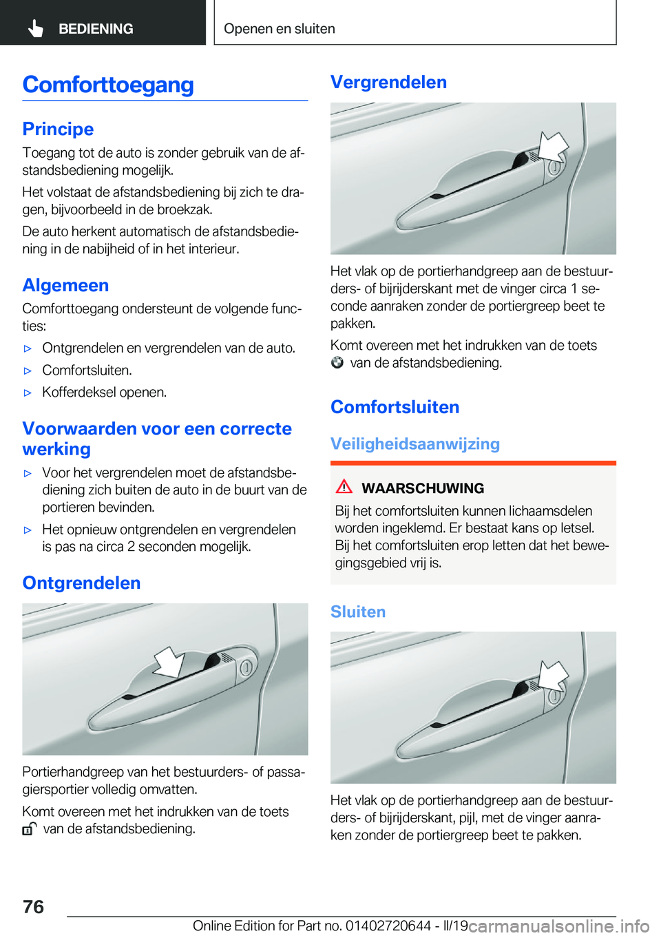 BMW M2 2020  Instructieboekjes (in Dutch) �C�o�m�f�o�r�t�t�o�e�g�a�n�g
�P�r�i�n�c�i�p�e�T�o�e�g�a�n�g��t�o�t��d�e��a�u�t�o��i�s��z�o�n�d�e�r��g�e�b�r�u�i�k��v�a�n��d�e��a�fj
�s�t�a�n�d�s�b�e�d�i�e�n�i�n�g��m�o�g�e�l�i�j�k�.
�H�e�t�