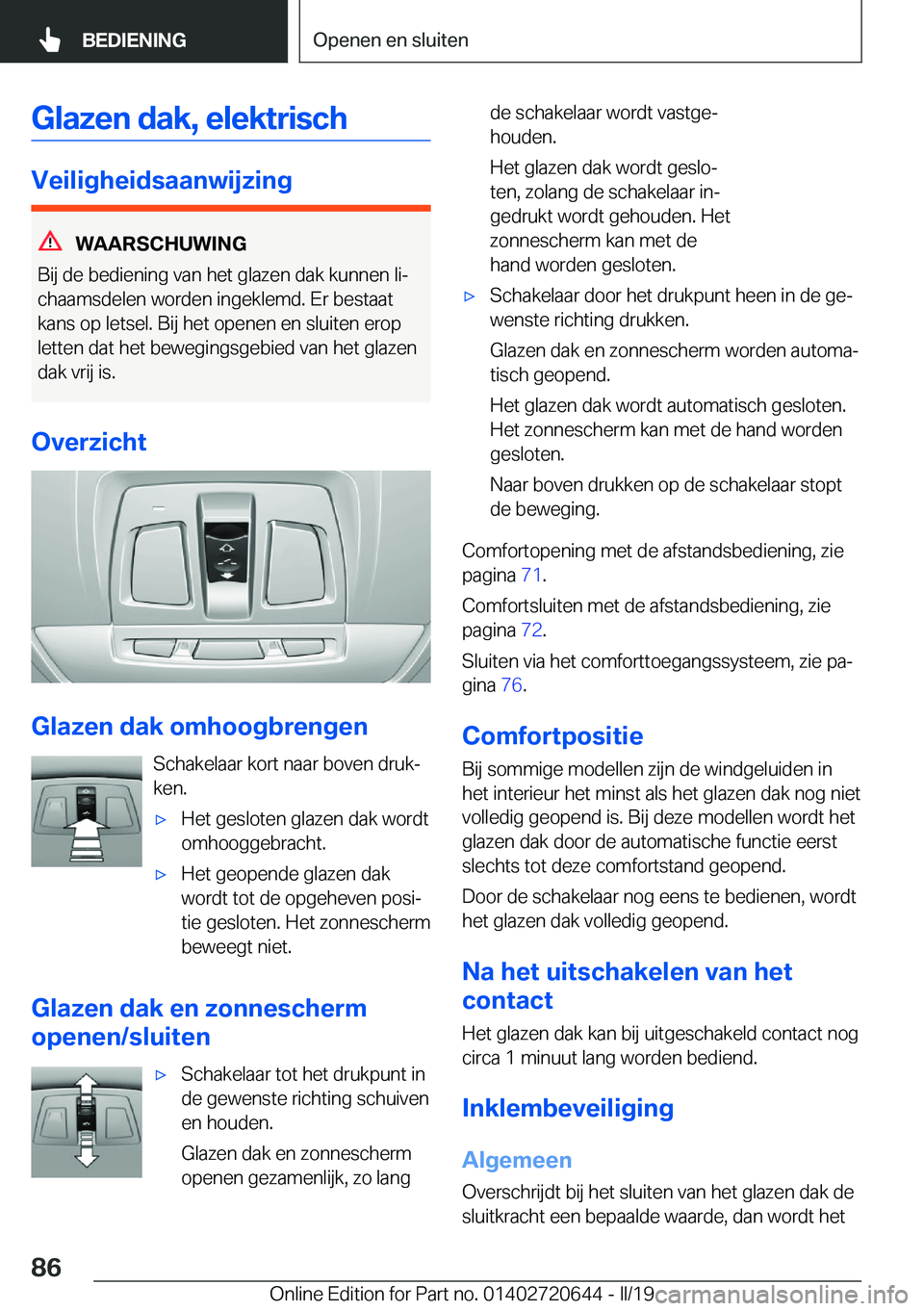 BMW M2 2020  Instructieboekjes (in Dutch) �G�l�a�z�e�n��d�a�k�,��e�l�e�k�t�r�i�s�c�h
�V�e�i�l�i�g�h�e�i�d�s�a�a�n�w�i�j�z�i�n�g
�W�A�A�R�S�C�H�U�W�I�N�G
�B�i�j��d�e��b�e�d�i�e�n�i�n�g��v�a�n��h�e�t��g�l�a�z�e�n��d�a�k��k�u�n�n�e�n��