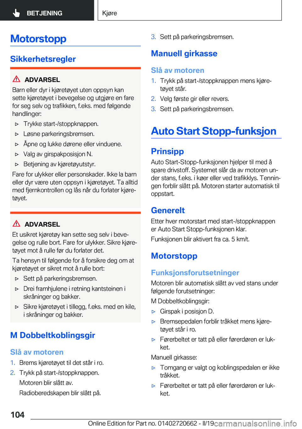 BMW M2 2020  InstruksjonsbØker (in Norwegian) �M�o�t�o�r�s�t�o�p�p
�S�i�k�k�e�r�h�e�t�s�r�e�g�l�e�r
�A�D�V�A�R�S�E�L
�B�a�r�n��e�l�l�e�r��d�y�r��i��k�j�