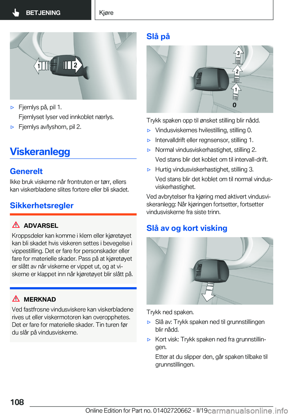 BMW M2 2020  InstruksjonsbØker (in Norwegian) 'x�F�j�e�r�n�l�y�s��p�å�,��p�i�l��1�.
�F�j�e�r�n�l�y�s�e�t��l�y�s�e�r��v�e�d��i�n�n�k�o�b�l�e�t��n�æ�r�l�y�s�.'x�F�j�e�r�n�l�y�s��a�v�/�l�y�s�h�o�r�n�,��p�i�l��2�.
�V�i�s�k�e�r�a�n