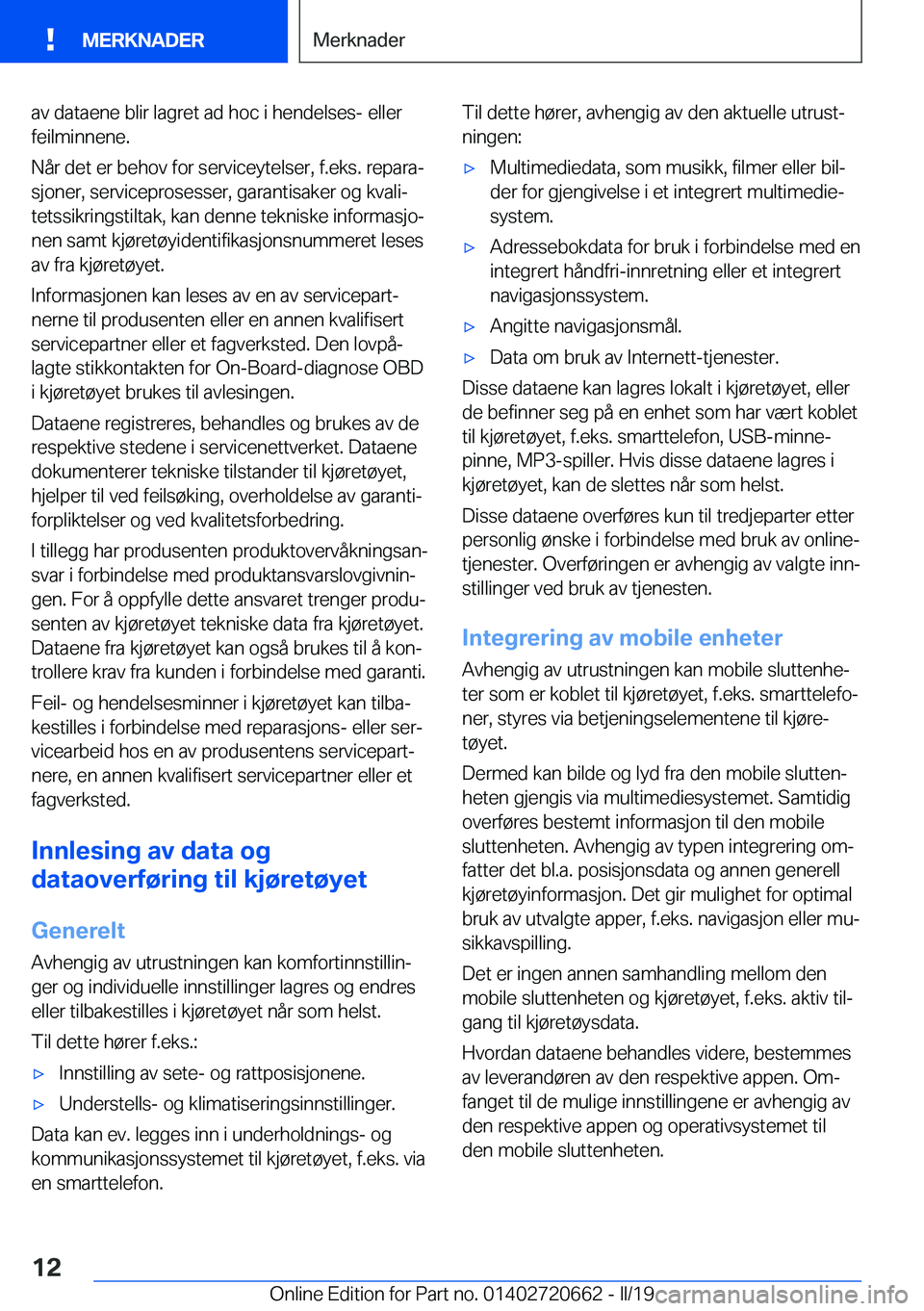 BMW M2 2020  InstruksjonsbØker (in Norwegian) �a�v��d�a�t�a�e�n�e��b�l�i�r��l�a�g�r�e�t��a�d��h�o�c��i��h�e�n�d�e�l�s�e�s�-��e�l�l�e�r�f�e�i�l�m�i�n�n�e�n�e�.
�N�å�r��d�e�t��e�r��b�e�h�o�v��f�o�r��s�e�r�v�i�c�e�y�t�e�l�s�e�r�,��f�.