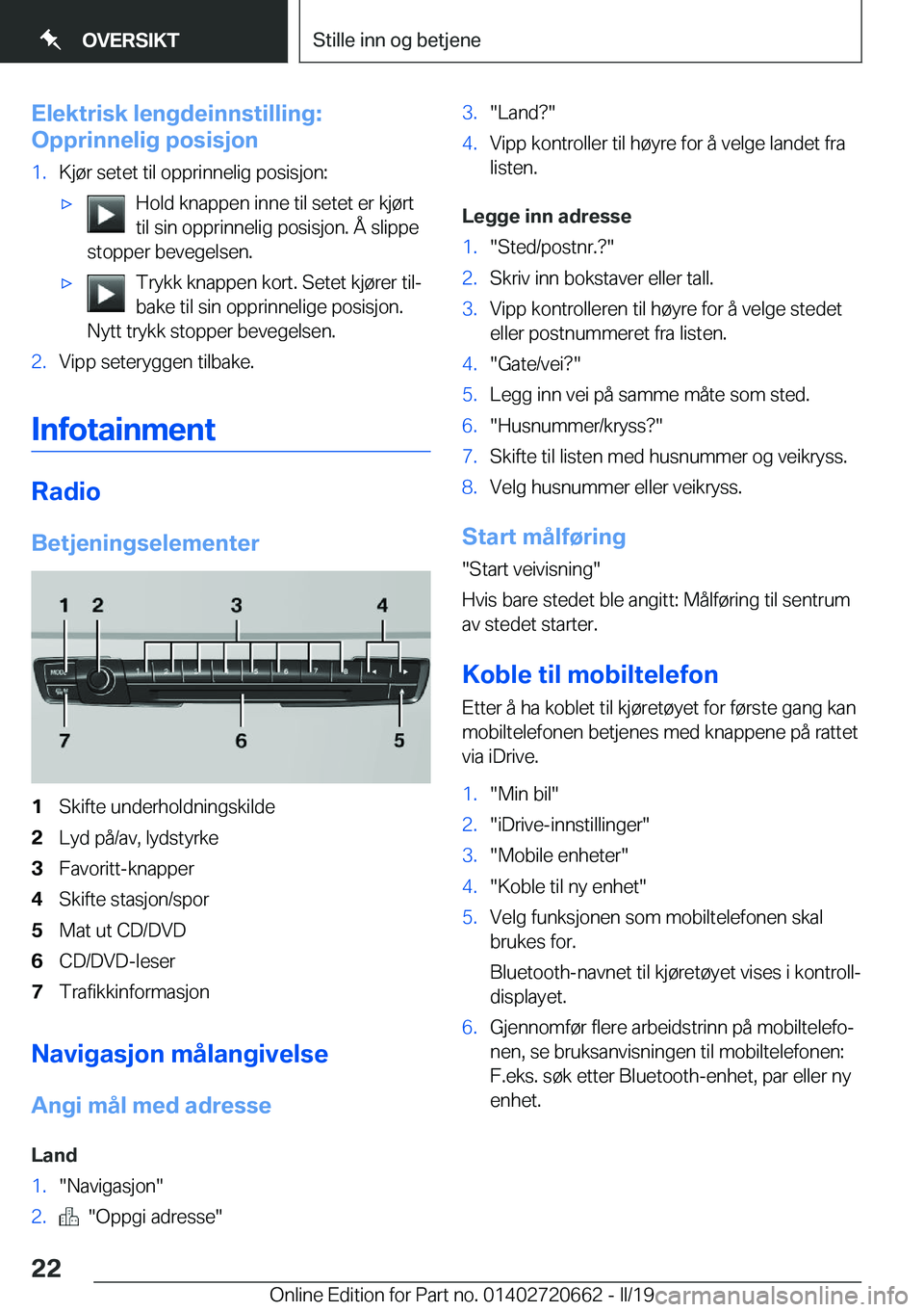 BMW M2 2020  InstruksjonsbØker (in Norwegian) �E�l�e�k�t�r�i�s�k��l�e�n�g�d�e�i�n�n�s�t�i�l�l�i�n�g�:
�O�p�p�r�i�n�n�e�l�i�g��p�o�s�i�s�j�o�n�1�.�K�j�