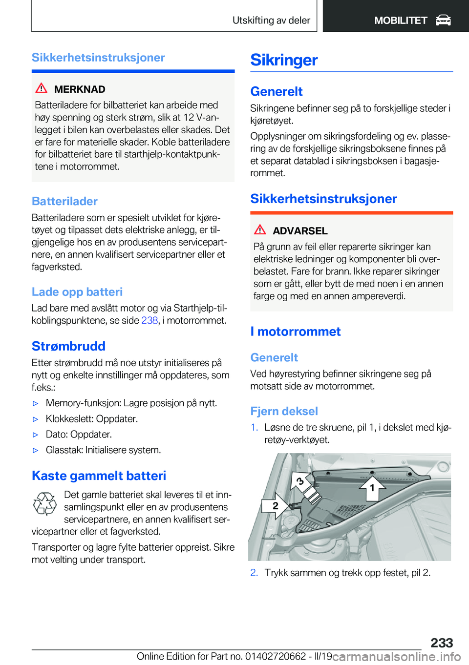 BMW M2 2020  InstruksjonsbØker (in Norwegian) �S�i�k�k�e�r�h�e�t�s�i�n�s�t�r�u�k�s�j�o�n�e�r
�M�E�R�K�N�A�D
�B�a�t�t�e�r�i�l�a�d�e�r�e��f�o�r��b�i�l�b�a�t�t�e�r�i�e�t��k�a�n��a�r�b�e�i�d�e��m�e�d
�h�