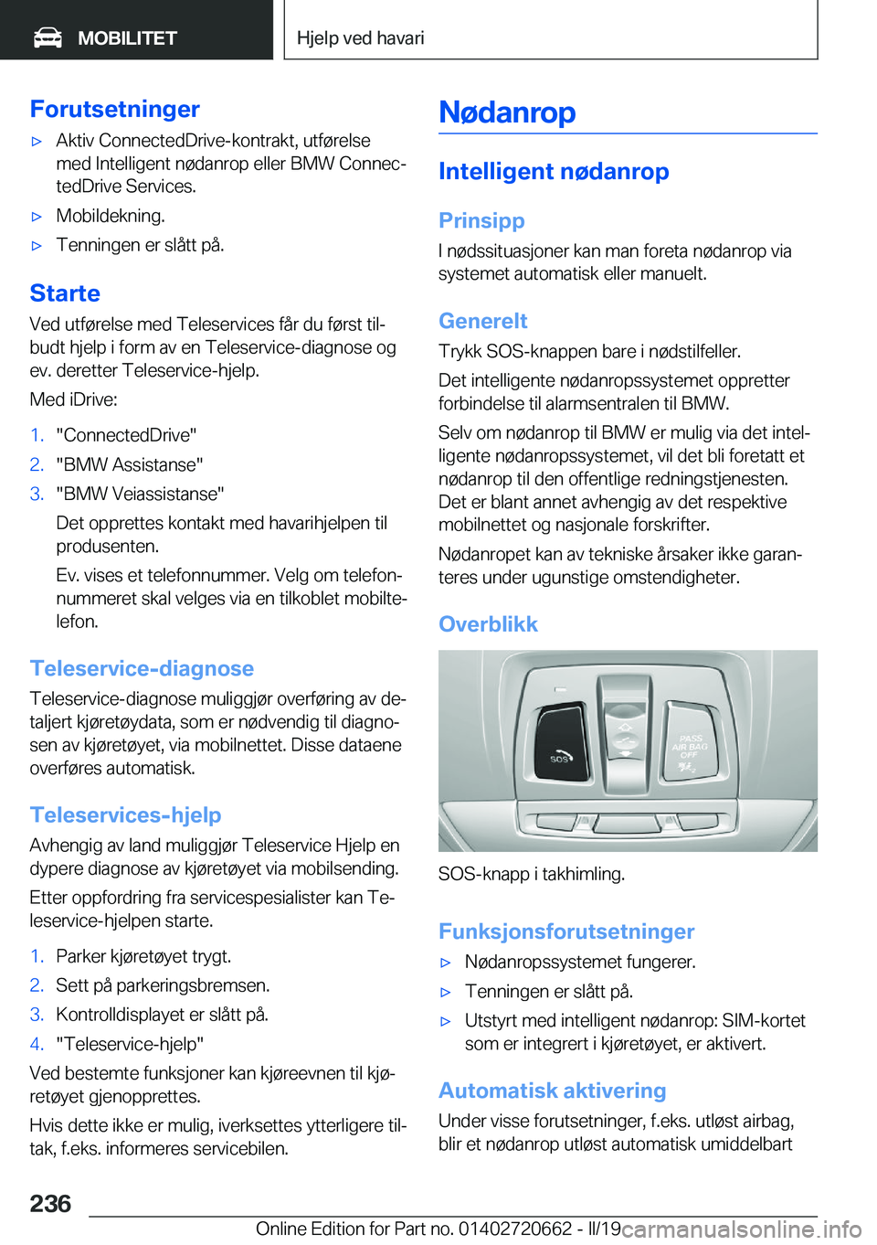BMW M2 2020  InstruksjonsbØker (in Norwegian) �F�o�r�u�t�s�e�t�n�i�n�g�e�r'x�A�k�t�i�v��C�o�n�n�e�c�t�e�d�D�r�i�v�e�-�k�o�n�t�r�a�k�t�,��u�t�f�