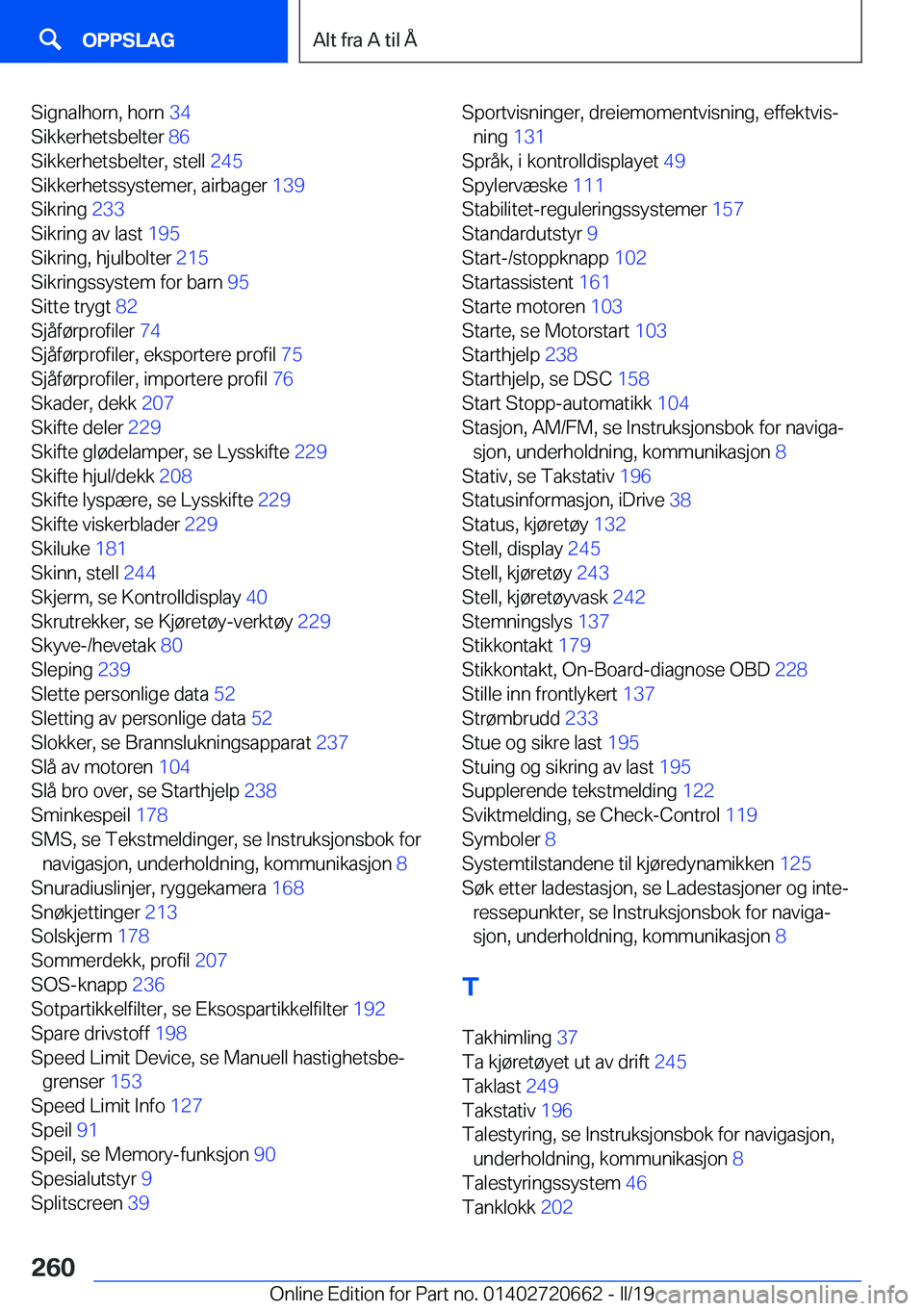 BMW M2 2020  InstruksjonsbØker (in Norwegian) �S�i�g�n�a�l�h�o�r�n�,��h�o�r�n��3�4�
�S�i�k�k�e�r�h�e�t�s�b�e�l�t�e�r� �8�6�
�S�i�k�k�e�r�h�e�t�s�b�e�l�t�e�r�,��s�t�e�l�l� �2�4�5�
�S�i�k�k�e�r�h�e�t�s�s�y�s�t�e�m�e�r�,��a�i�r�b�a�g�e�r� 