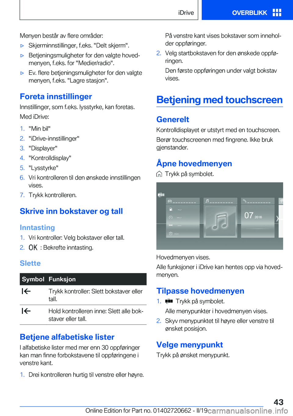 BMW M2 2020  InstruksjonsbØker (in Norwegian) �M�e�n�y�e�n��b�e�s�t�å�r��a�v��f�l�e�r�e��o�m�r�å�d�e�r�:'x�S�k�j�e�r�m�i�n�n�s�t�i�l�l�i�n�g�e�r�,��f�.�e�k�s�.���D�e�l�t��s�k�j�e�r�m��.'x�B�e�t�j�e�n�i�n�g�s�m�u�l�i�g�h�e�t�e�r