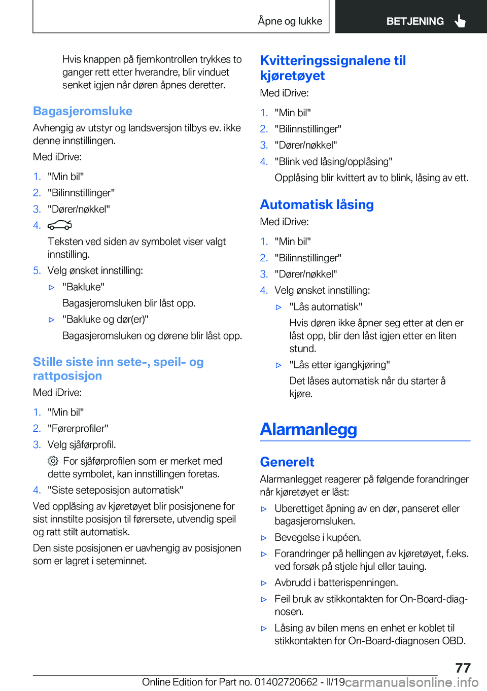 BMW M2 2020  InstruksjonsbØker (in Norwegian) �H�v�i�s��k�n�a�p�p�e�n��p�å��f�j�e�r�n�k�o�n�t�r�o�l�l�e�n��t�r�y�k�k�e�s��t�o
�g�a�n�g�e�r��r�e�t�t��e�t�t�e�r��h�v�e�r�a�n�d�r�e�,��b�l�i�r��v�i�n�d�u�e�t �s�e�n�k�e�t��i�g�j�e�n��n�å