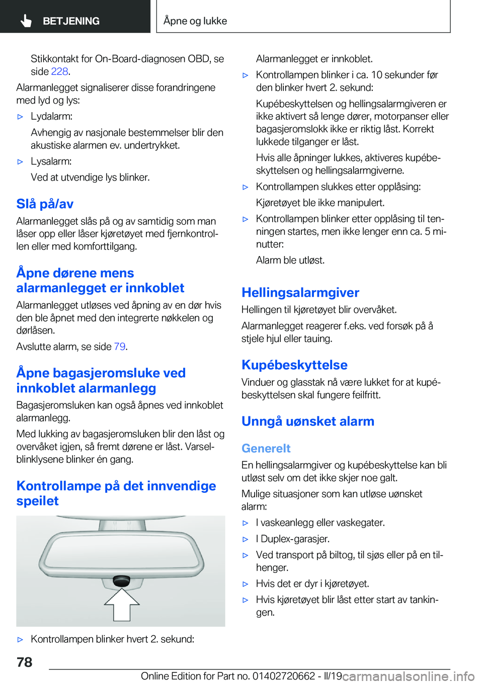 BMW M2 2020  InstruksjonsbØker (in Norwegian) �S�t�i�k�k�o�n�t�a�k�t��f�o�r��O�n�-�B�o�a�r�d�-�d�i�a�g�n�o�s�e�n��O�B�D�,��s�e�s�i�d�e� �2�2�8�.
�A�l�a�r�m�a�n�l�e�g�g�e�t��s�i�g�n�a�l�i�s�e�r�e�r��d�i�s�s�e��f�o�r�a�n�d�r�i�n�g�e�n�e
�m�
