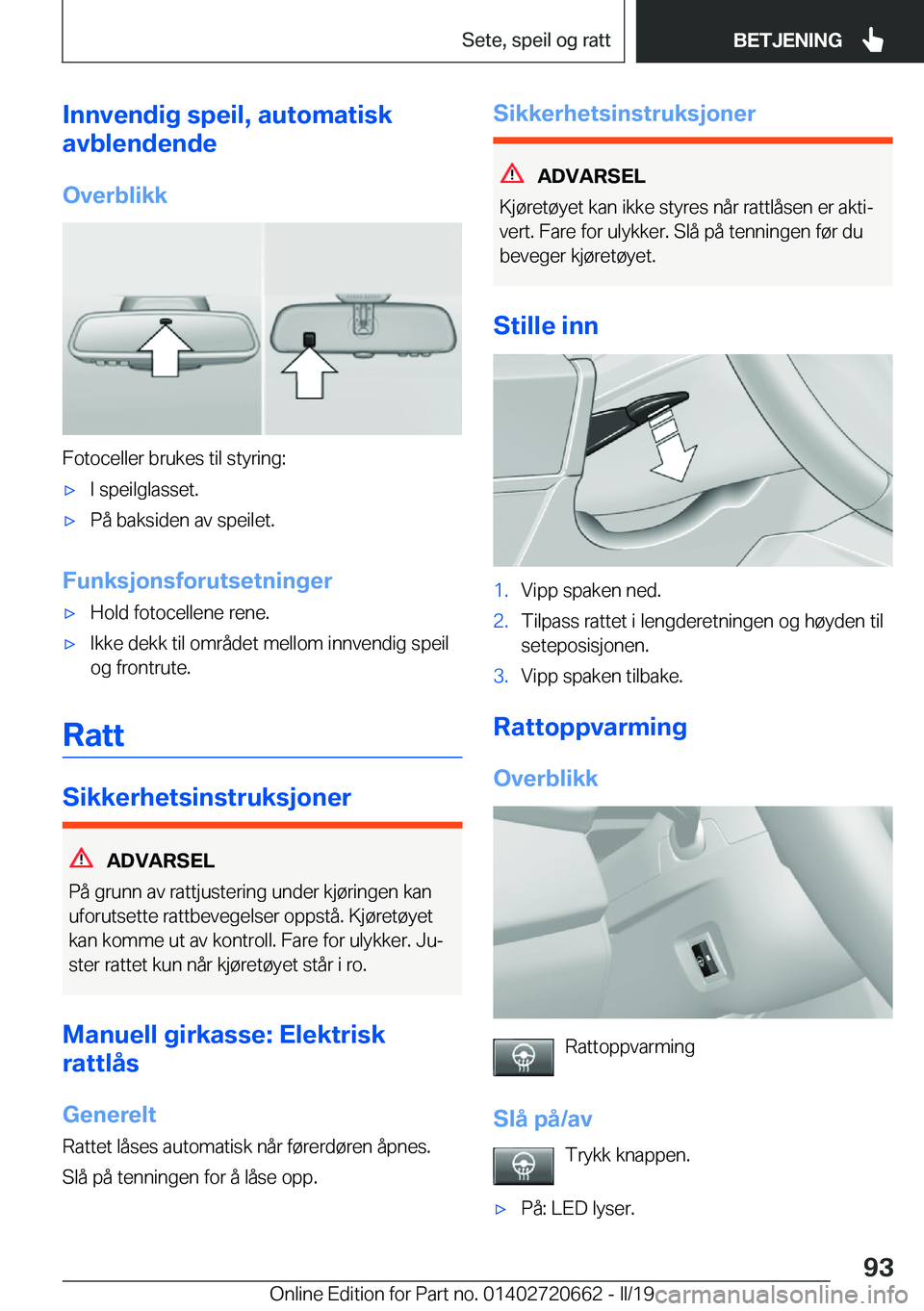 BMW M2 2020  InstruksjonsbØker (in Norwegian) �I�n�n�v�e�n�d�i�g��s�p�e�i�l�,��a�u�t�o�m�a�t�i�s�k
�a�v�b�l�e�n�d�e�n�d�e
�O�v�e�r�b�l�i�k�k
�F�o�t�o�c�e�l�l�e�r��b�r�u�k�e�s��t�i�l��s�t�y�r�i�n�g�:
'x�I��s�p�e�i�l�g�l�a�s�s�e�t�.'x
