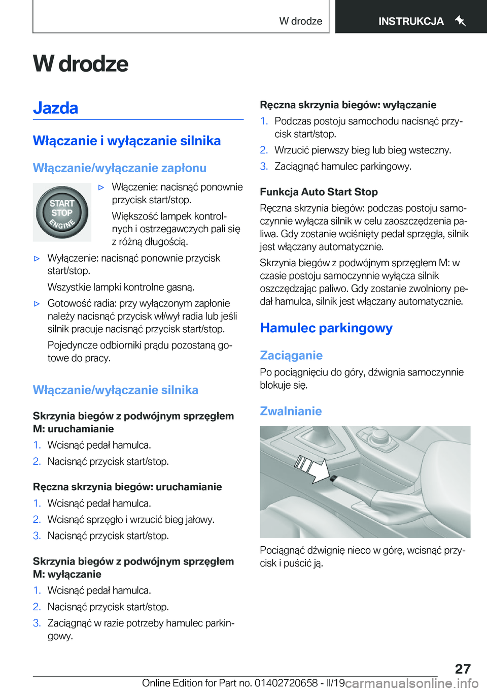 BMW M2 2020  Instrukcja obsługi (in Polish) �W��d�r�o�d�z�e�J�a�z�d�a
�W�ł�ą�c�z�a�n�i�e��i��w�y�ł�ą�c�z�a�n�i�e��s�i�l�n�i�k�a
�W�ł�ą�c�z�a�n�i�e�/�w�y�ł�ą�c�z�a�n�i�e��z�a�p�ł�o�n�u
'x�W�ł�