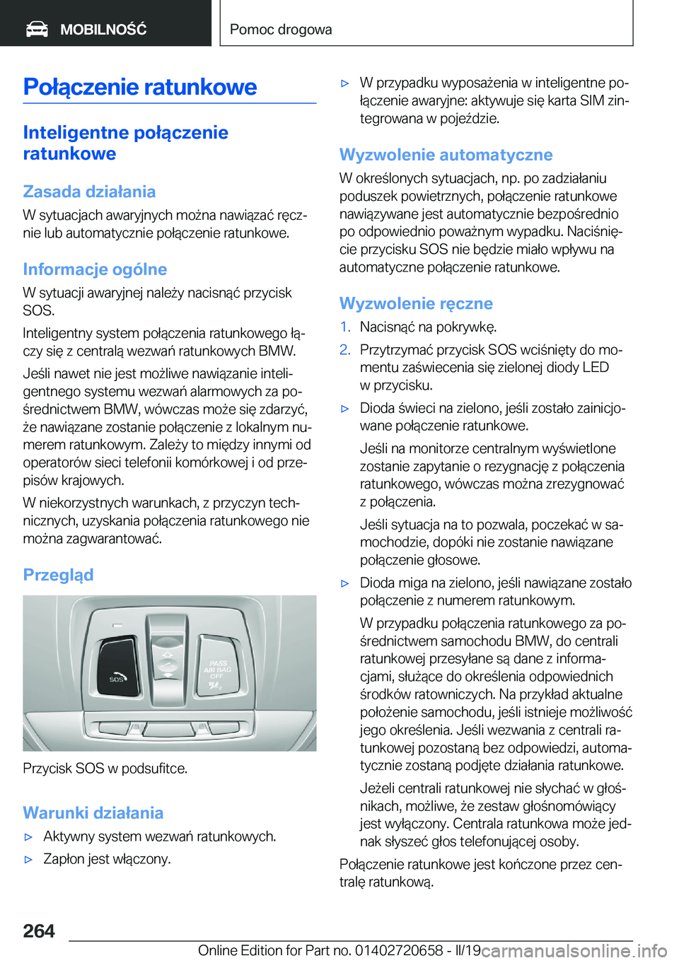 BMW M2 2020  Instrukcja obsługi (in Polish) �P�o�ł�ą�c�z�e�n�i�e��r�a�t�u�n�k�o�w�e
�I�n�t�e�l�i�g�e�n�t�n�e��p�o�ł�ą�c�z�e�n�i�e
�r�a�t�u�n�k�o�w�e
�Z�a�s�a�d�a��d�z�i�a�ł�a�n�i�a
�W��s�y�t�u�a�c�j�a�c�h��a�w�a�r�y�j�n�y�c�h��m�o9�