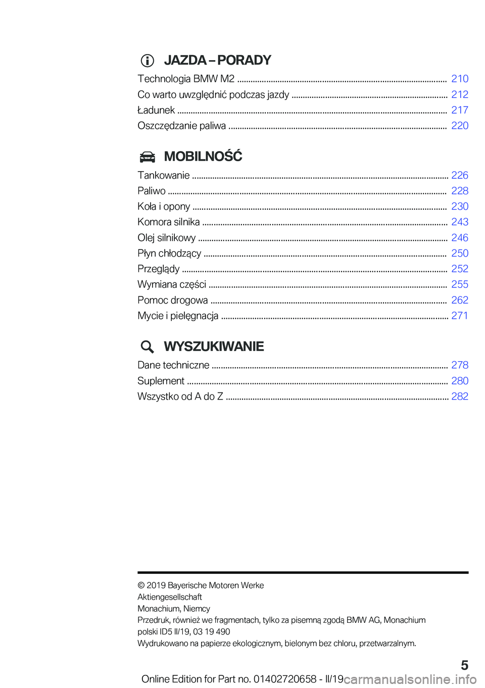 BMW M2 2020  Instrukcja obsługi (in Polish) �J�A�Z�D�A�m��P�O�R�A�D�Y
�T�e�c�h�n�o�l�o�g�i�a��B�M�W��M�2��.�.�.�.�.�.�.�.�.�.�.�.�.�.�.�.�.�.�.�.�.�.�.�.�.�.�.�.�.�.�.�.�.�.�.�.�.�.�.�.�.�.�.�.�.�.�.�.�.�.�.�.�.�.�.�.�.�.�.�.�.�.�.�.�.�.�